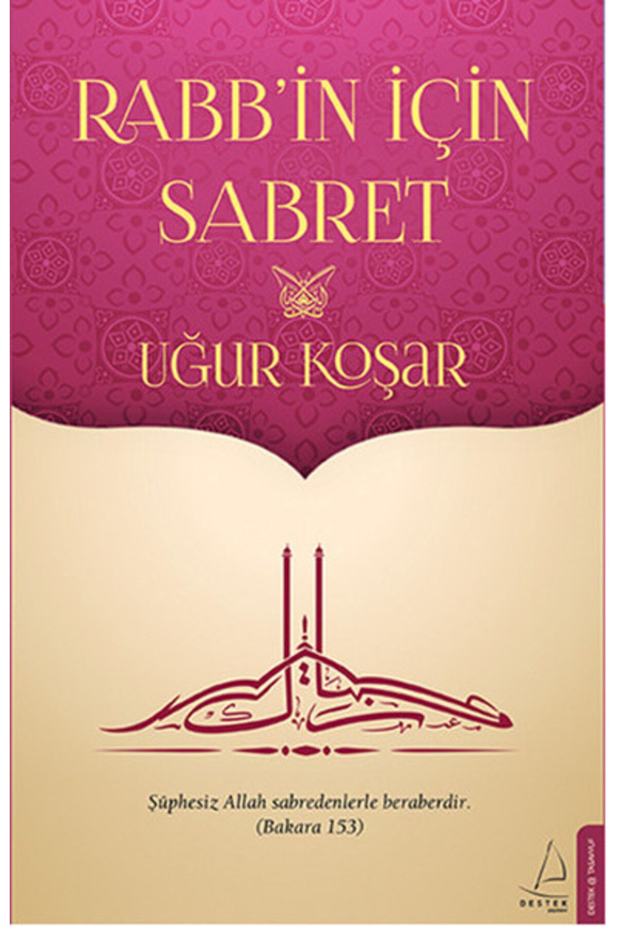 Destek Yayınları Rabbin İçin Sabret