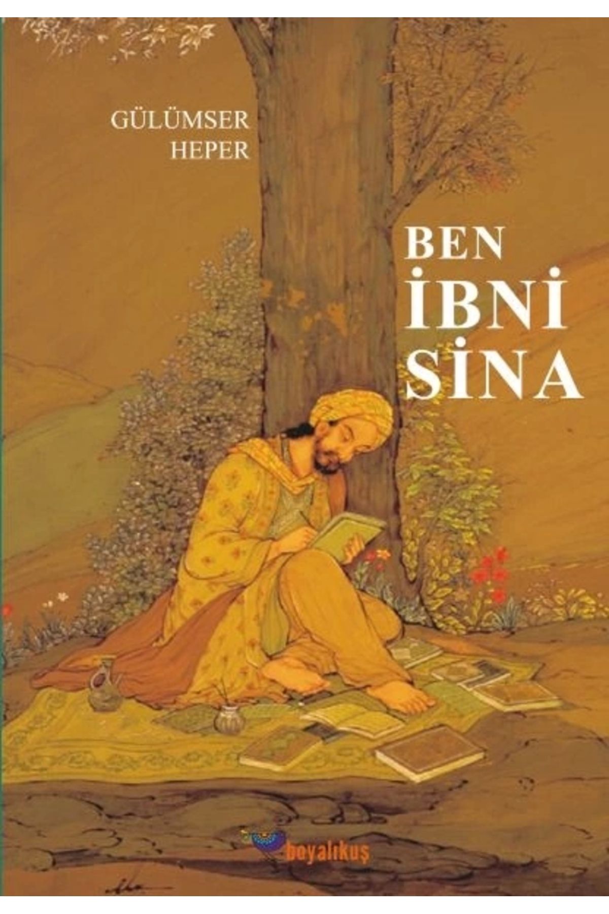 Boyalıkuş Yayınları Ben İbni Sina