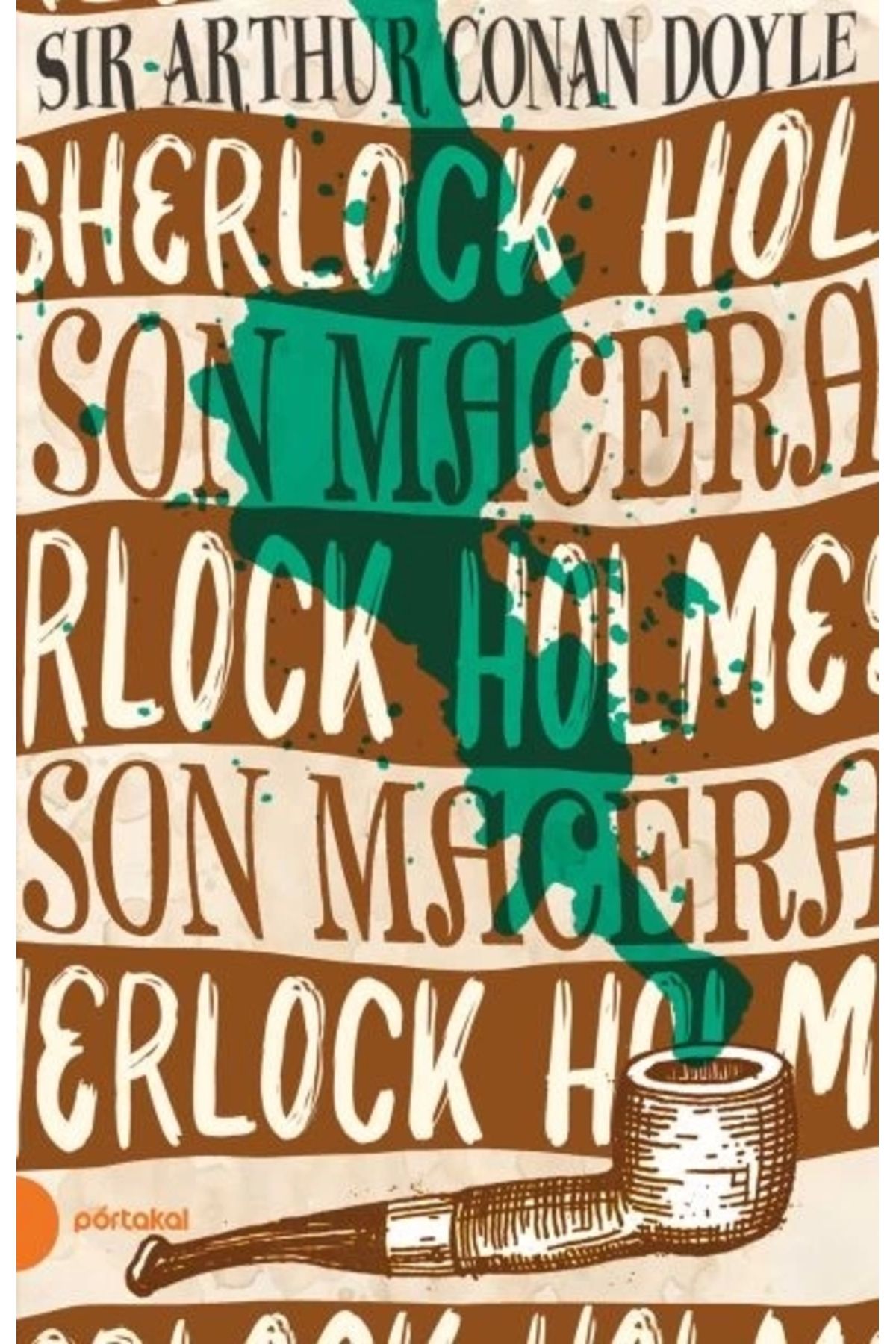 Portakal Kitap Sherlock Holmes 11 - Son Macera