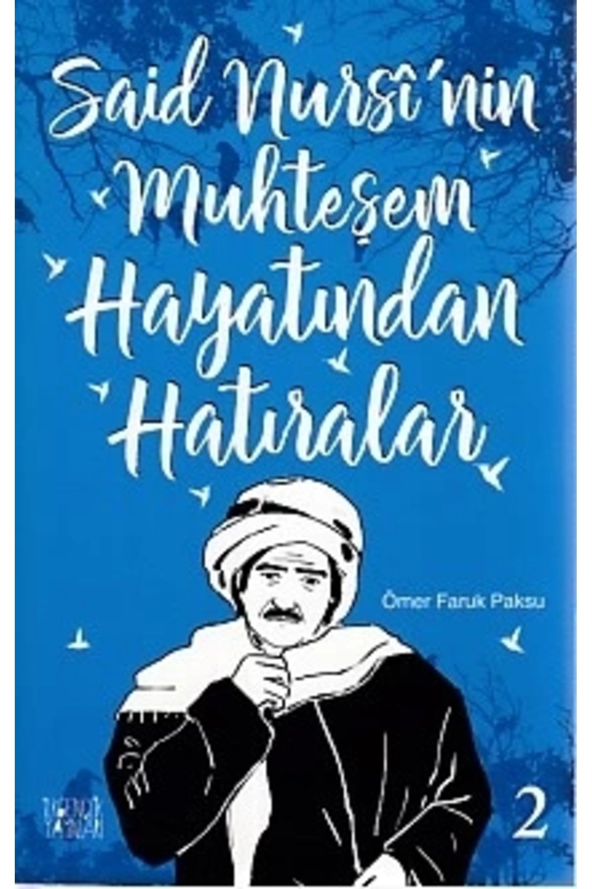 İlkgençlik Yayınları Said Nursi'nin Muhteşem Hayatından Hatıralar 2