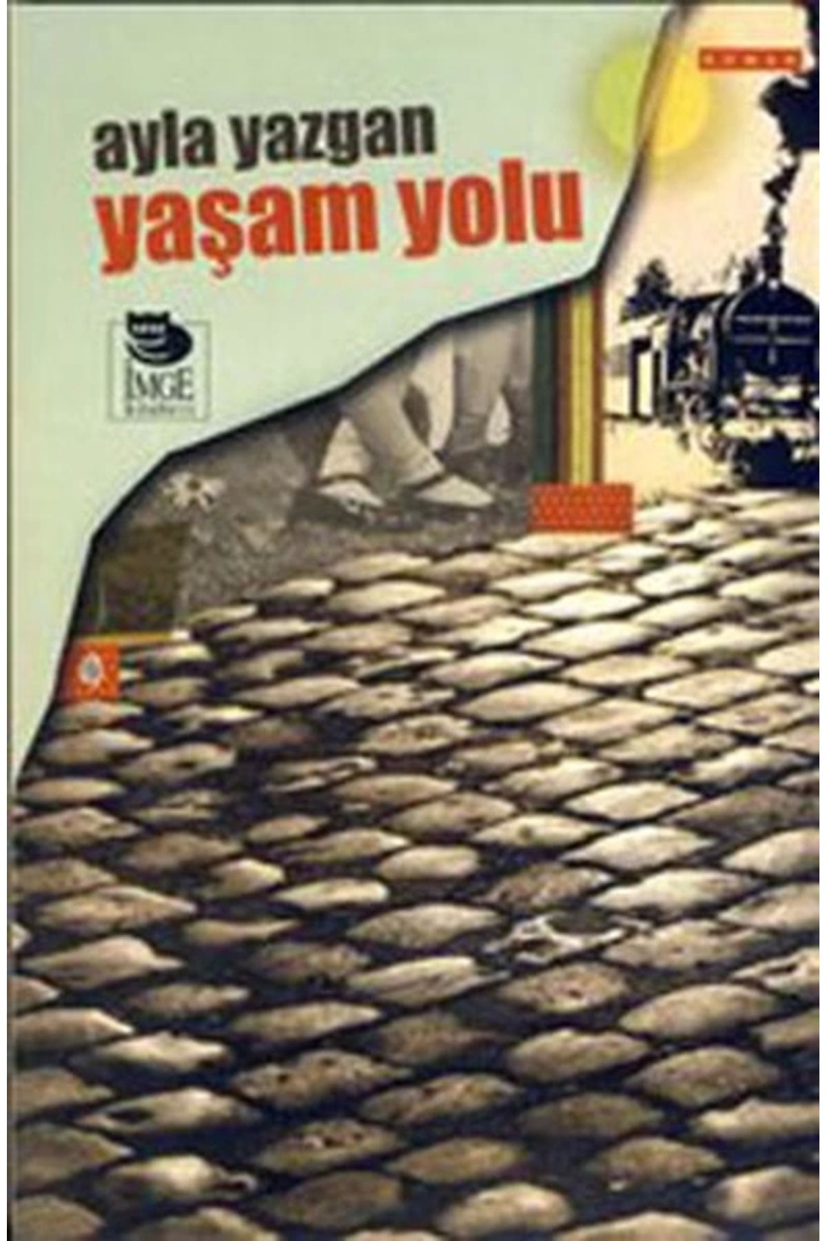 İmge Kitabevi Yayınları Yaşam Yolu