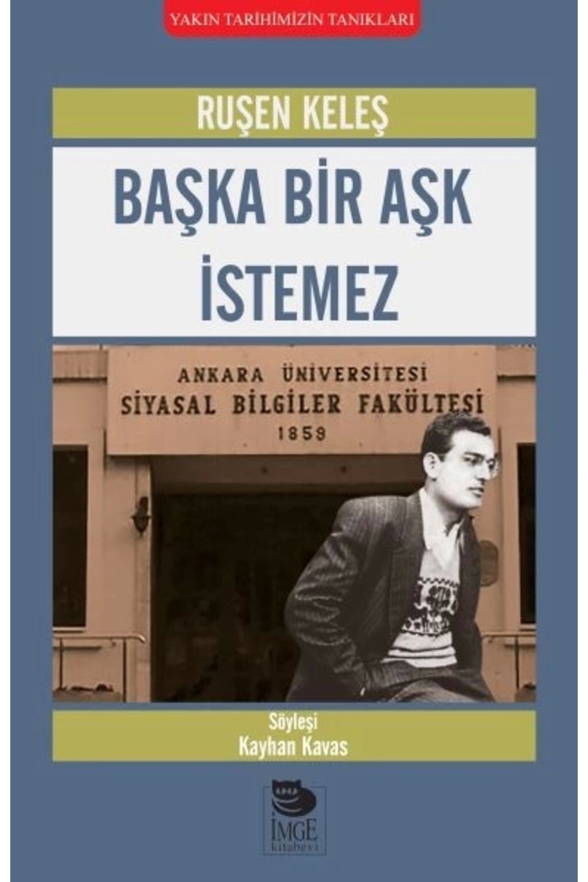 İmge Kitabevi Yayınları Başka Bir Aşk İstemez