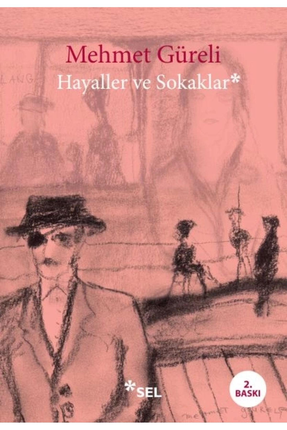 Sel Yayınları Hayaller ve Sokaklar