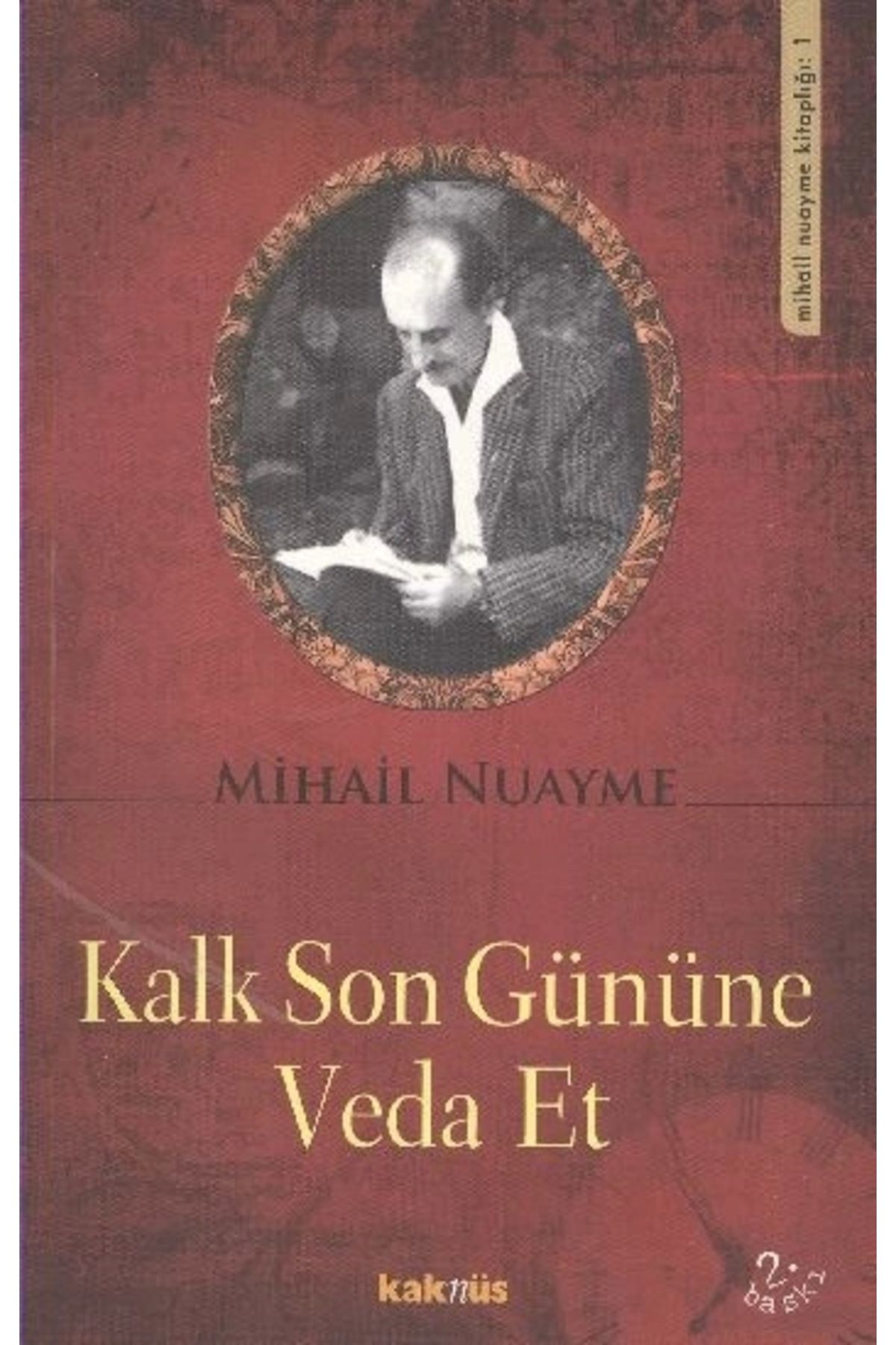 Kaknüs Yayınları Kalk Son Gününe Veda Et