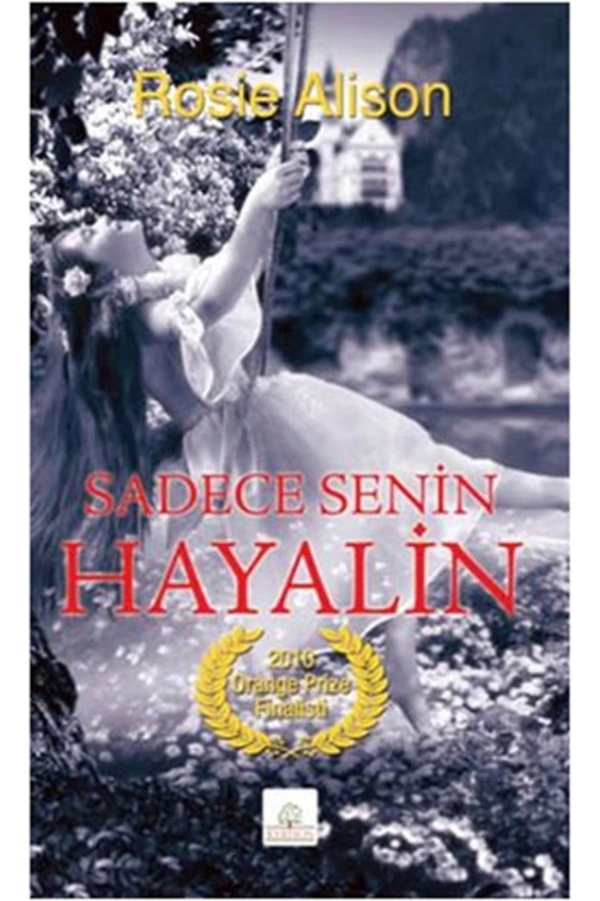 Kyrhos Yayınları Sadece Senin Hayalin