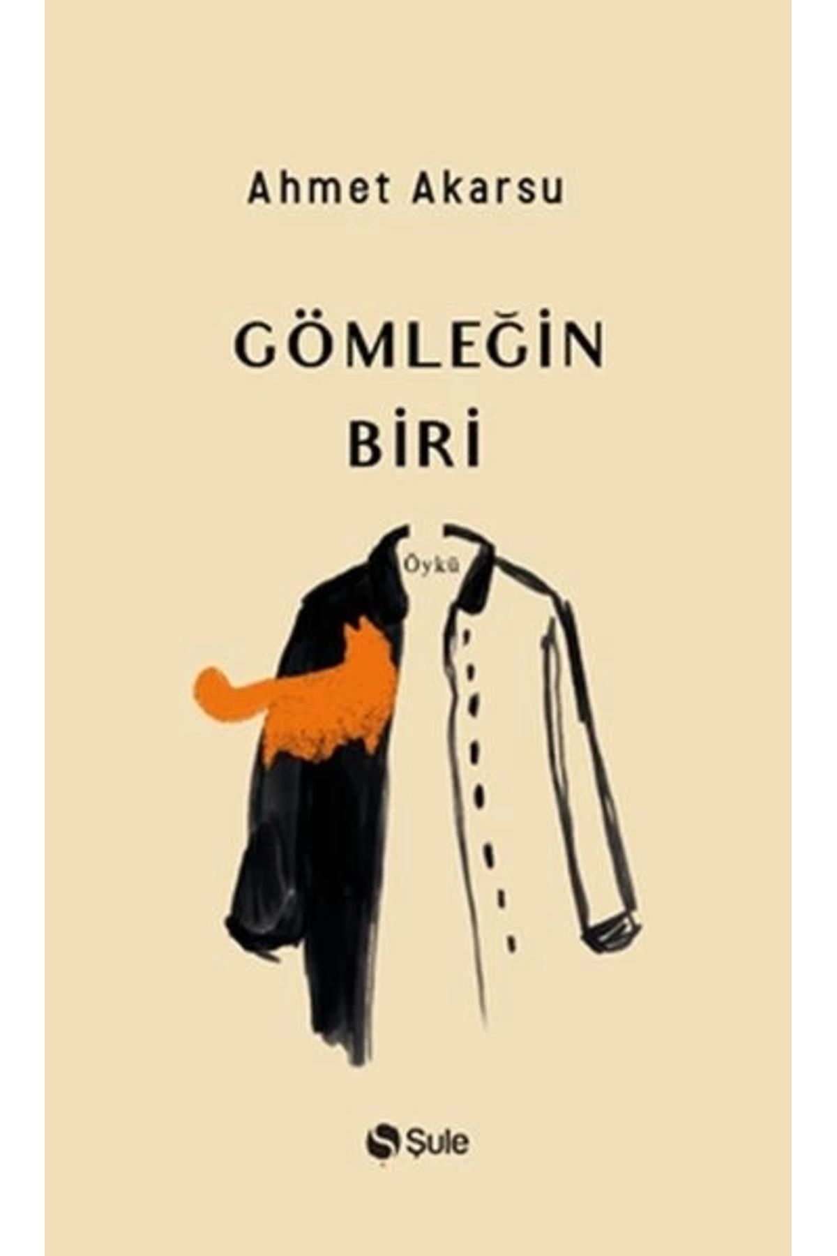 Şule Yayınları Gömleğin Biri