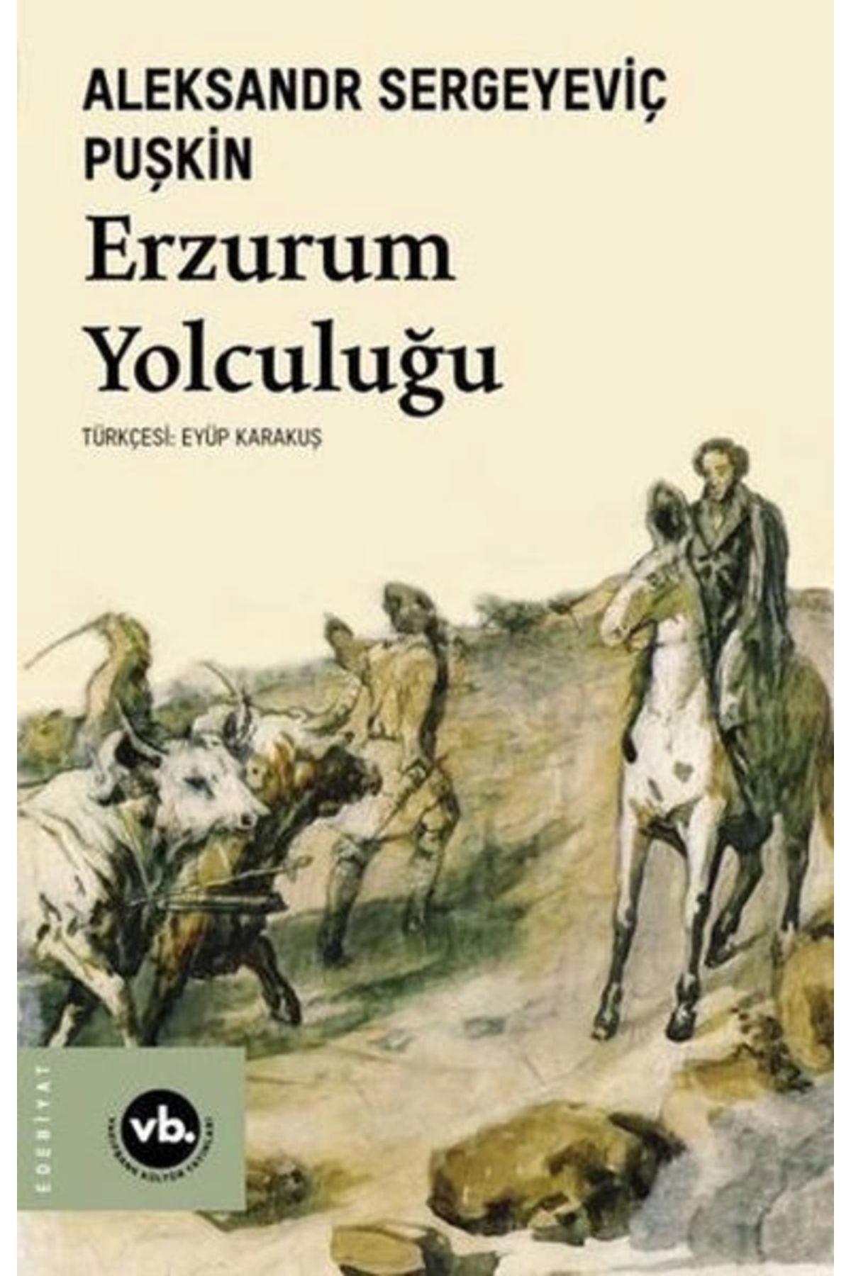 Vakıfbank Kültür Yayınları Erzurum Yolculuğu