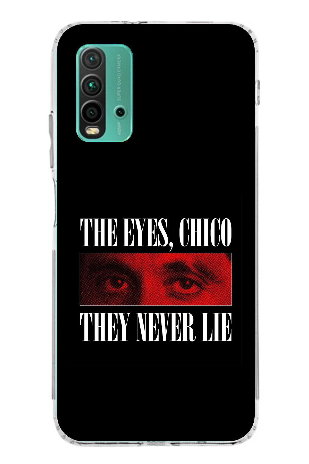 TechTree Redmi 9T Uyumlu the eyes chico they never lie Tasarımlı Şeffaf Silikon Kılıf