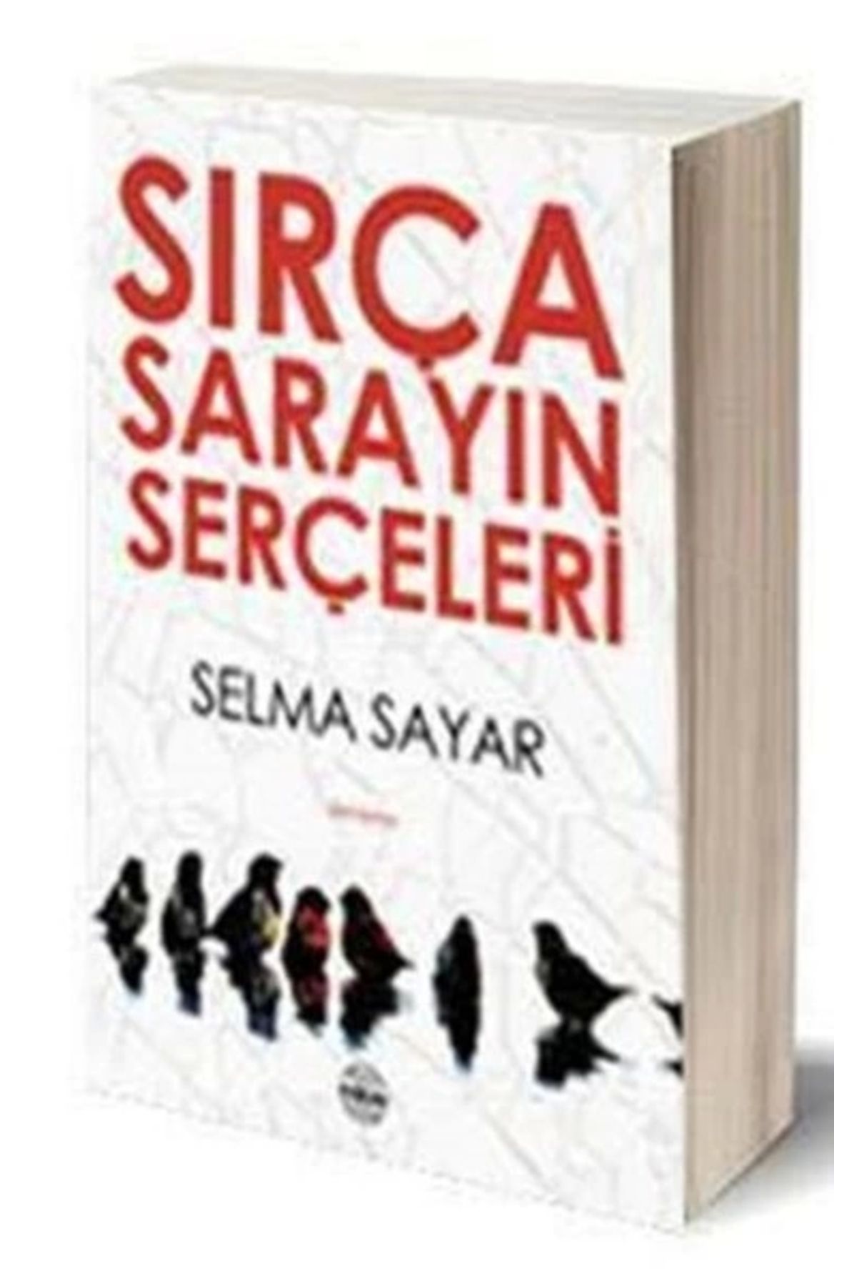 Mühür Kitaplığı Sırça Sarayın Serçeleri