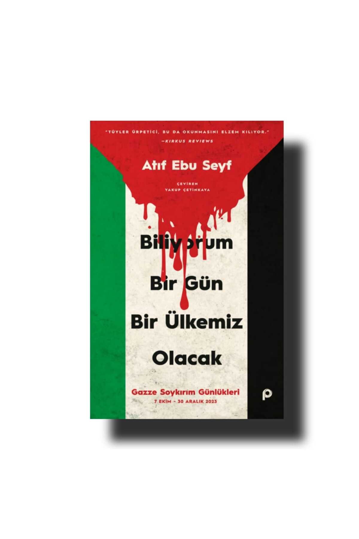 Pınar Yayınları BİLİYORUM BİR GÜN BİR ÜLKEMİZ OLACAK; GAZZE SORKIRIM GÜNLÜKLERİ3 (7 EKİM-30 ARALIK 2023)