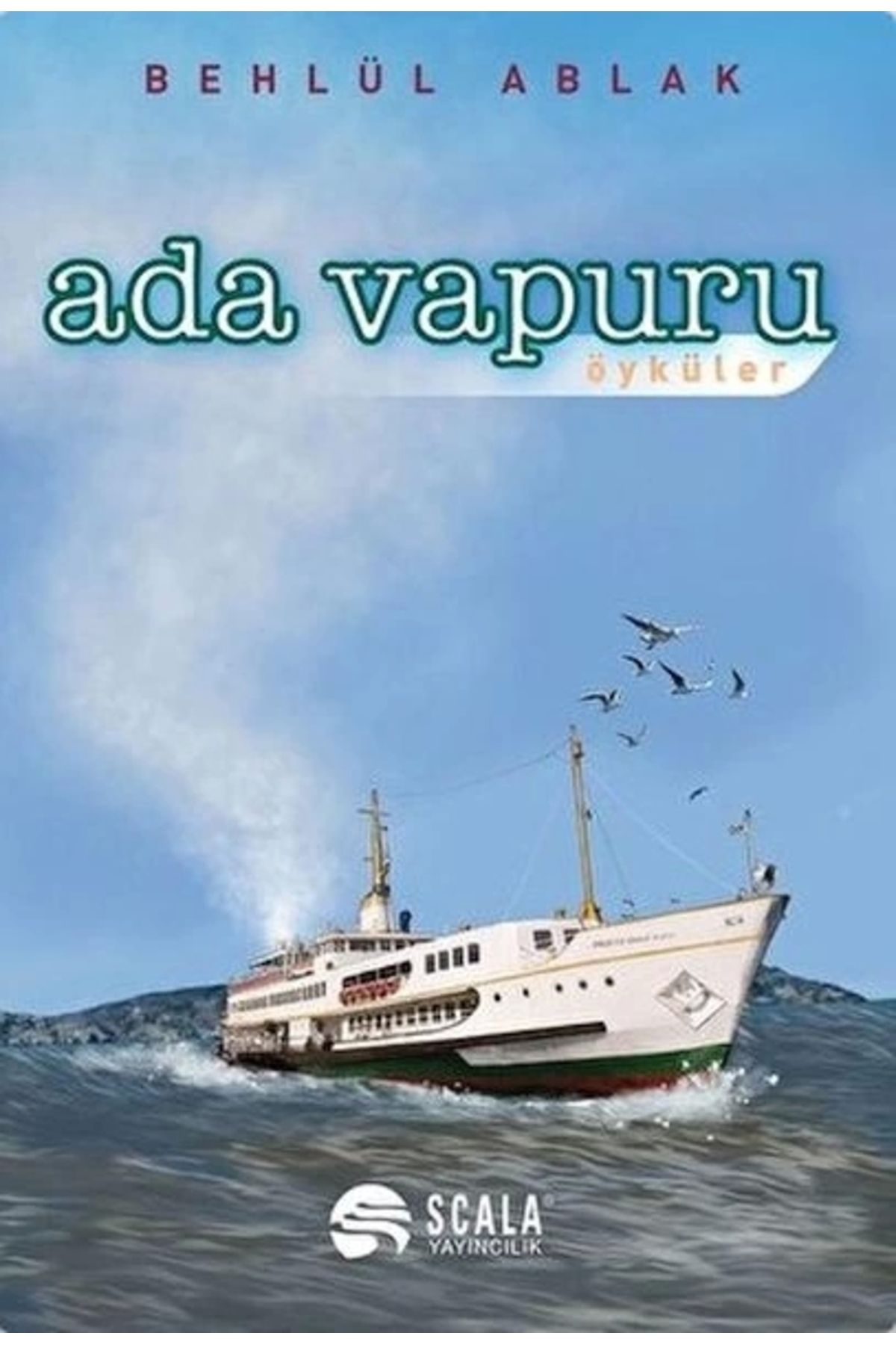 Scala Yayıncılık Ada Vapuru - Öyküler