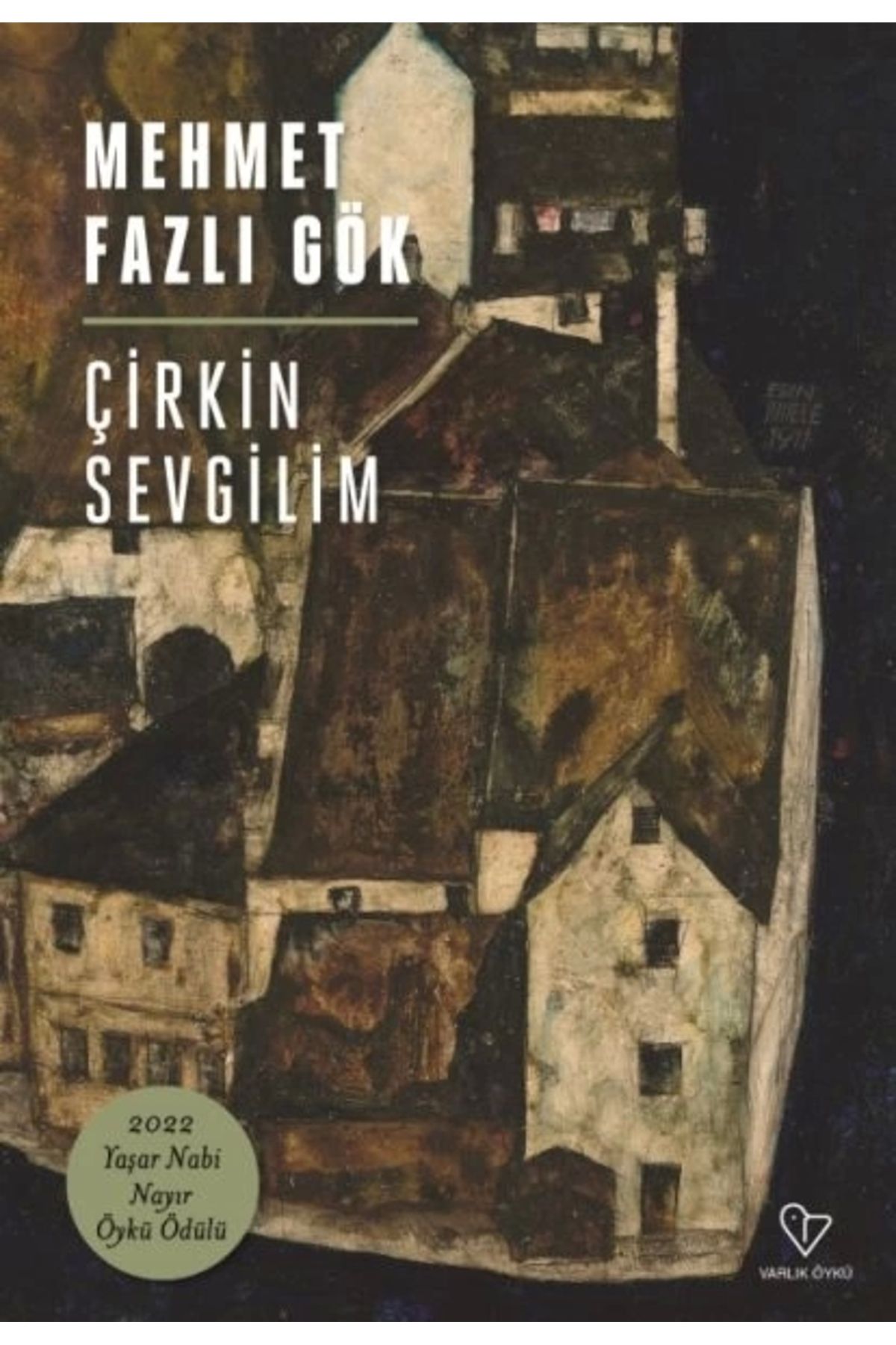 Varlık Yayınları Çirkin Sevgilim