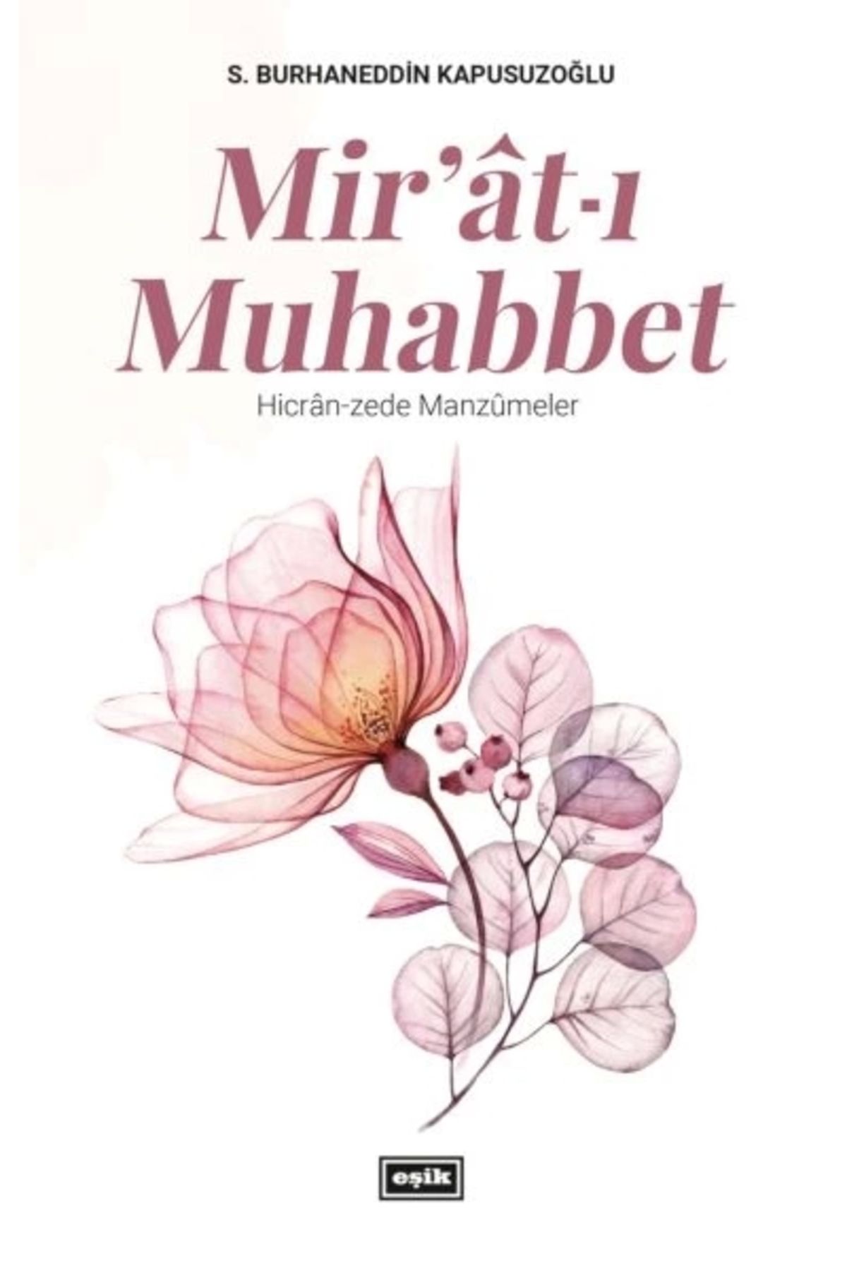 Eşik Yayınları Miratı Muhabbet