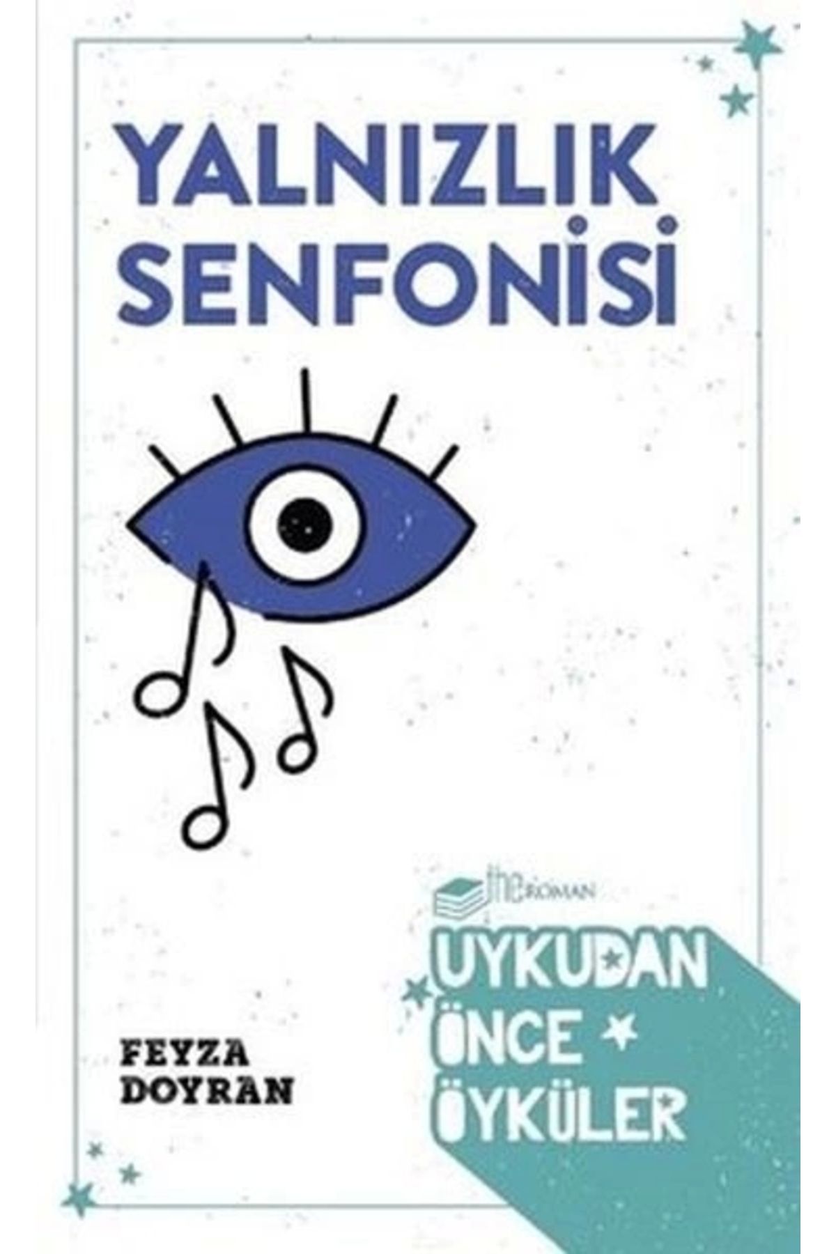 The Roman Yalnızlık Senfonisi - Uykudan Önce Öyküler