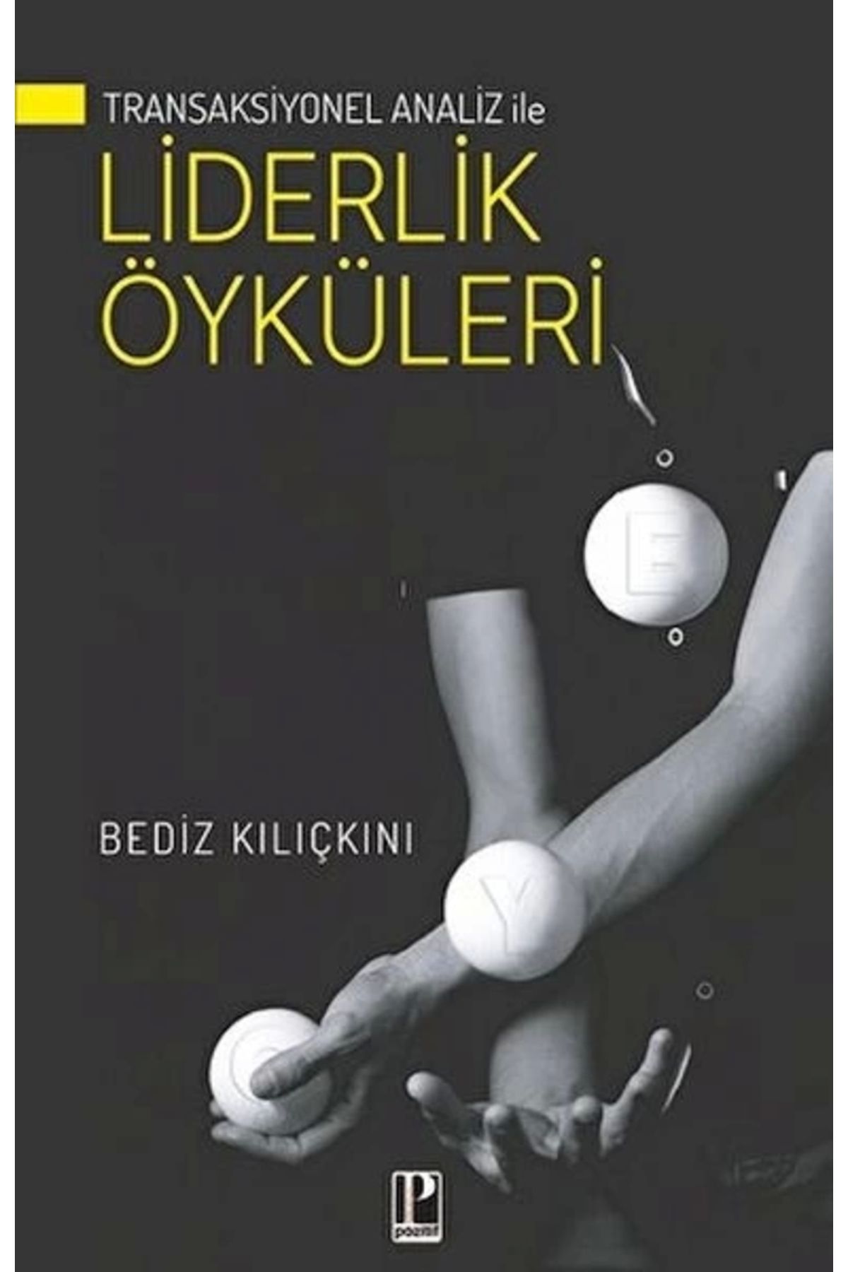 Pozitif Yayınları Transaksiyonel Analiz İle Liderlik Öyküleri