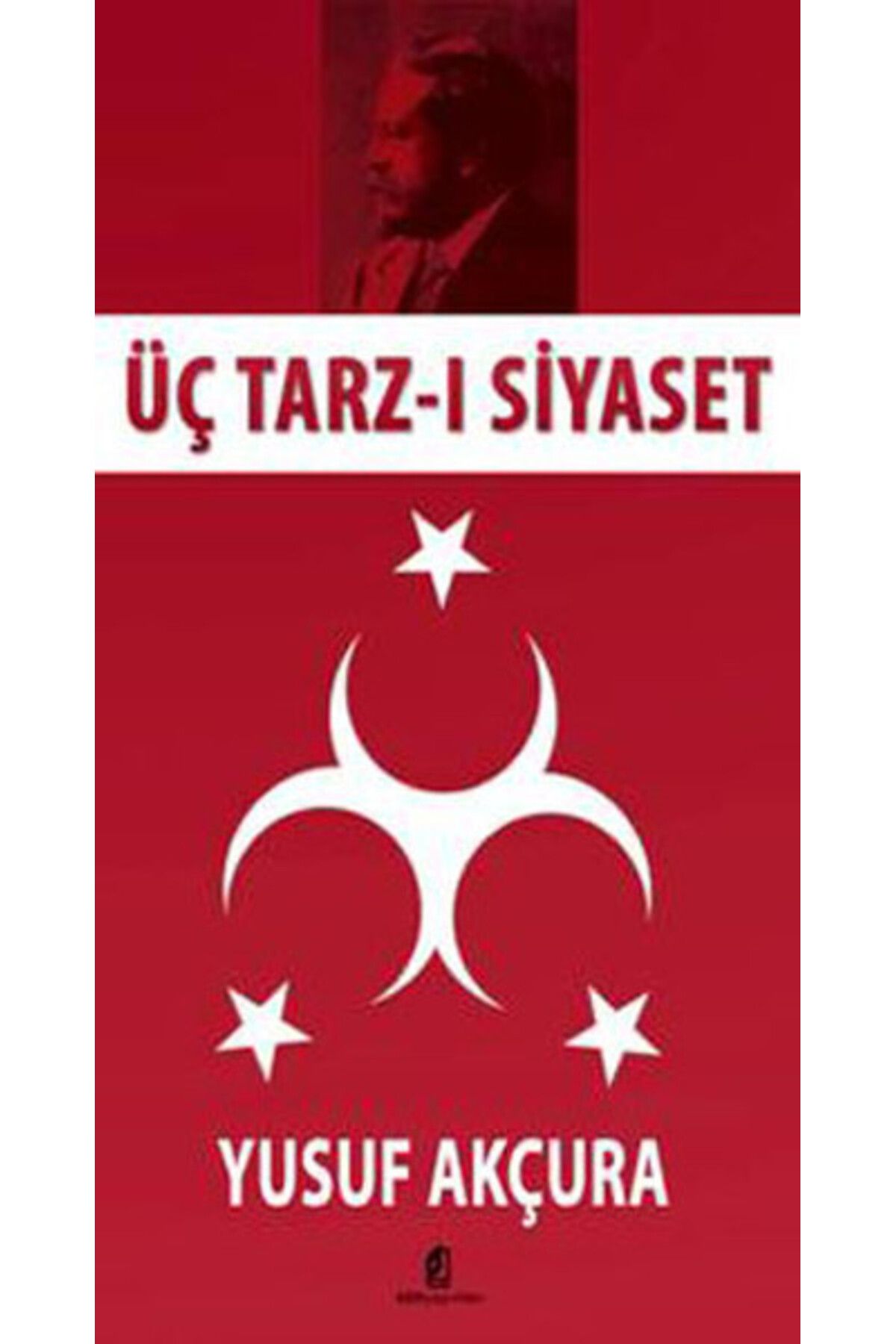 Kilit Yayınevi Üç Tarz-ı Siyaset