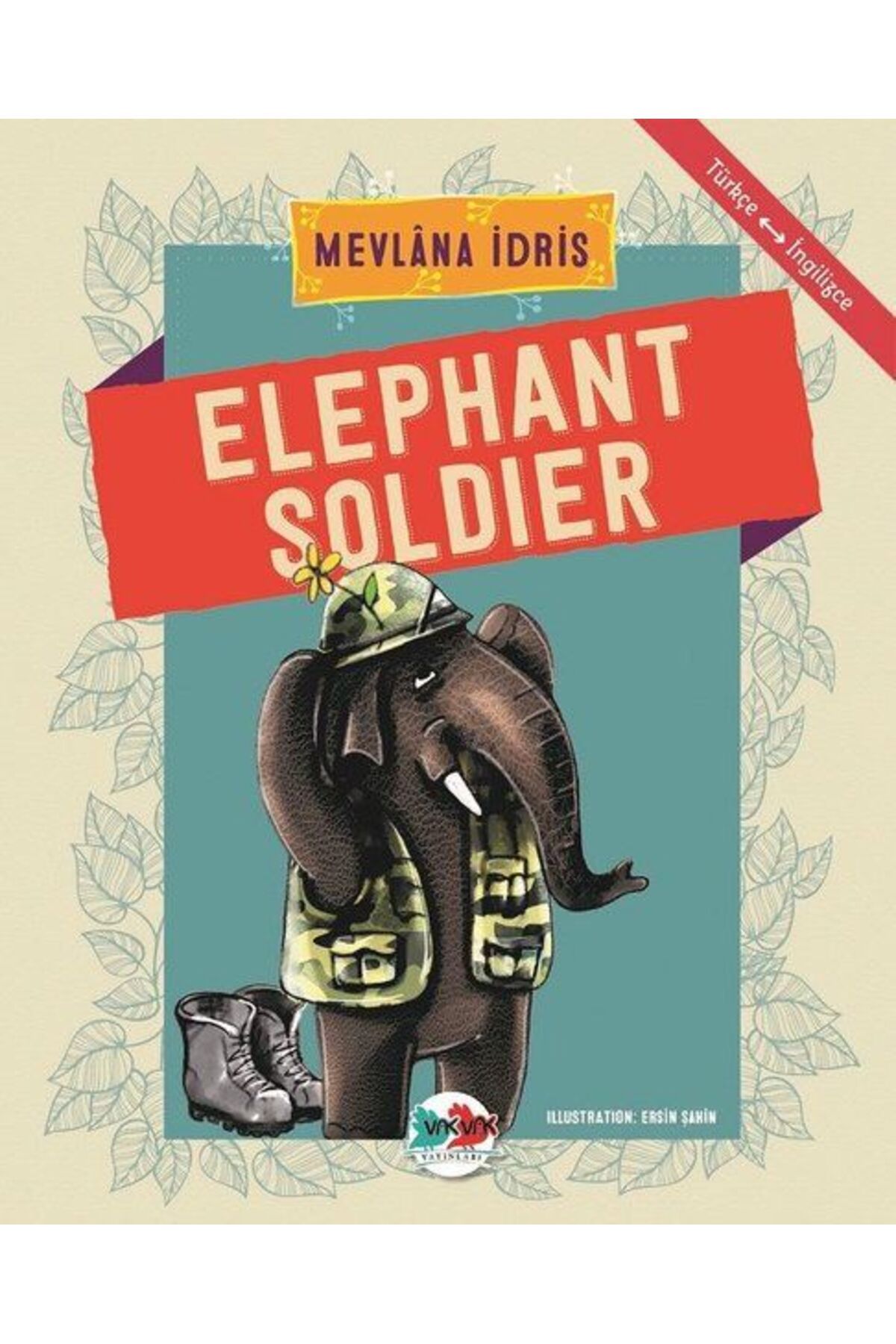 Vak Vak Yayınları Elephant Soldier - Türkçe İngilizce