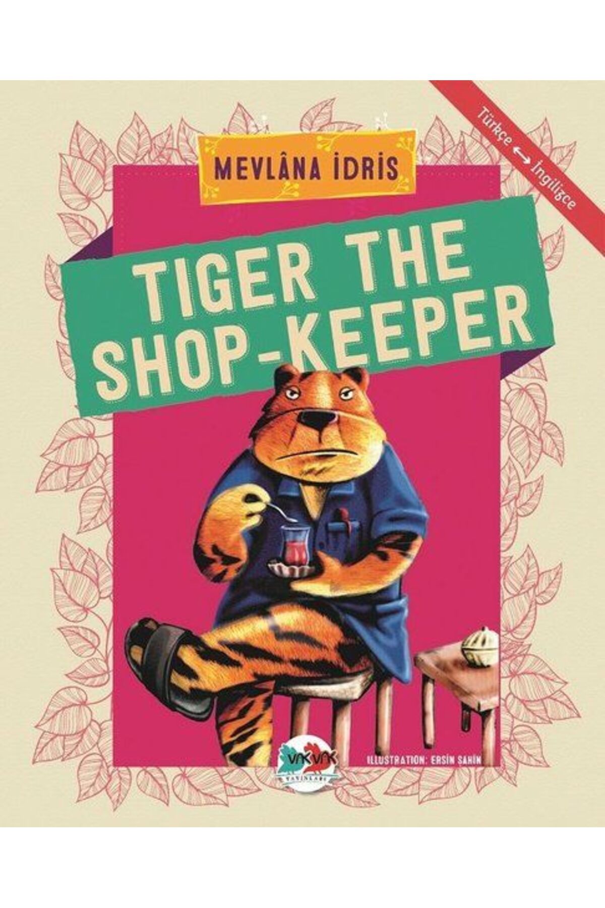 Vak Vak Yayınları Tiger The Shop-Keeper - Türkçe İngilizce