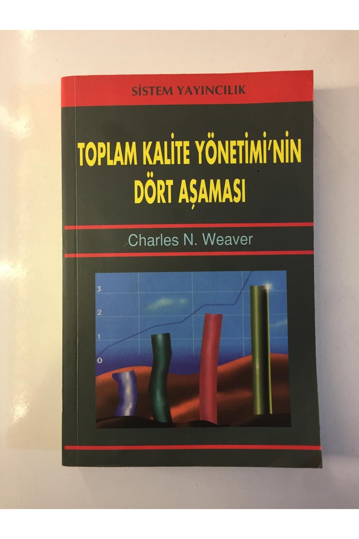 Kişisel Yayınlar Toplam Kalite Yönetiminin Dört Aşaması - Charles N. Weaver