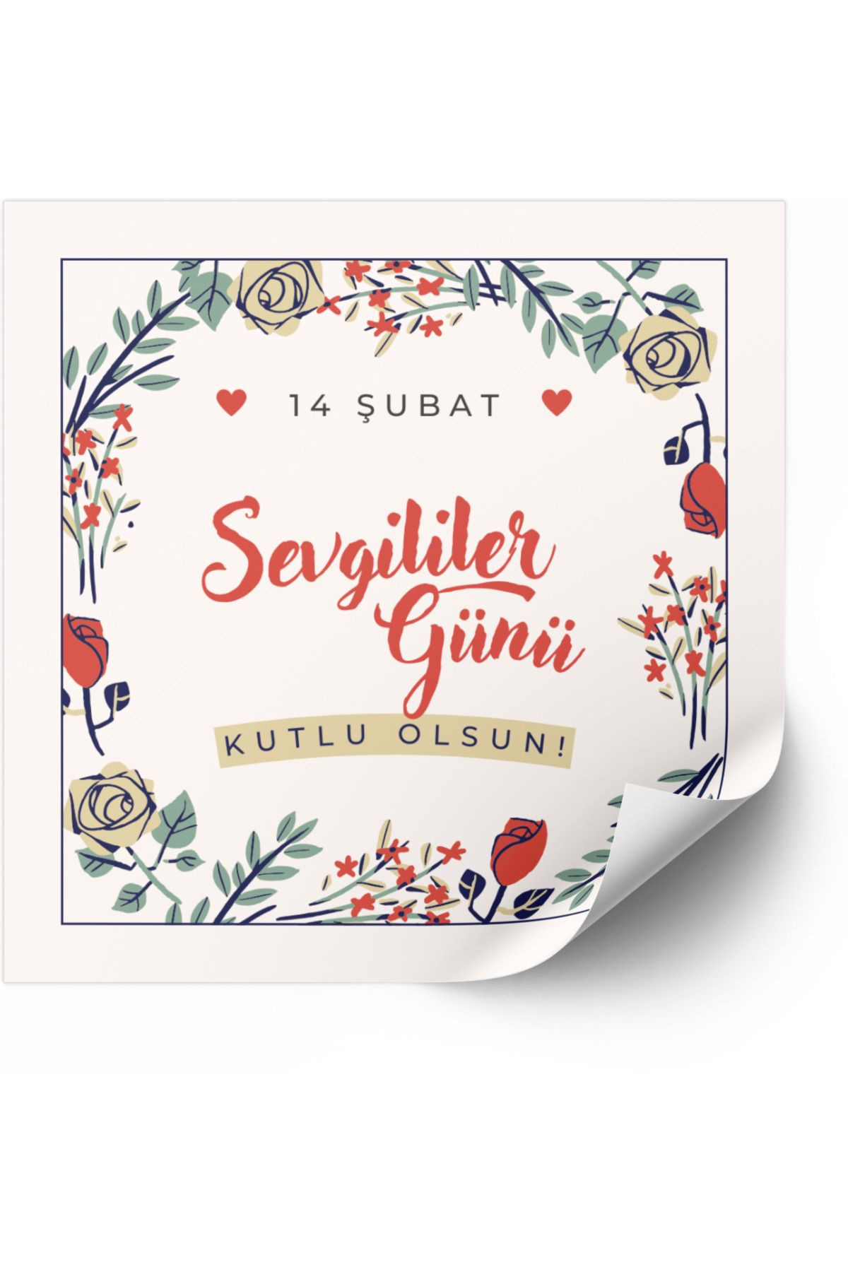 ButikSosyetik 14 Şubat Sevgililer Günü Kutlu Olsun yazılı 5x5 cm Kare Yapışkanlı Etiket