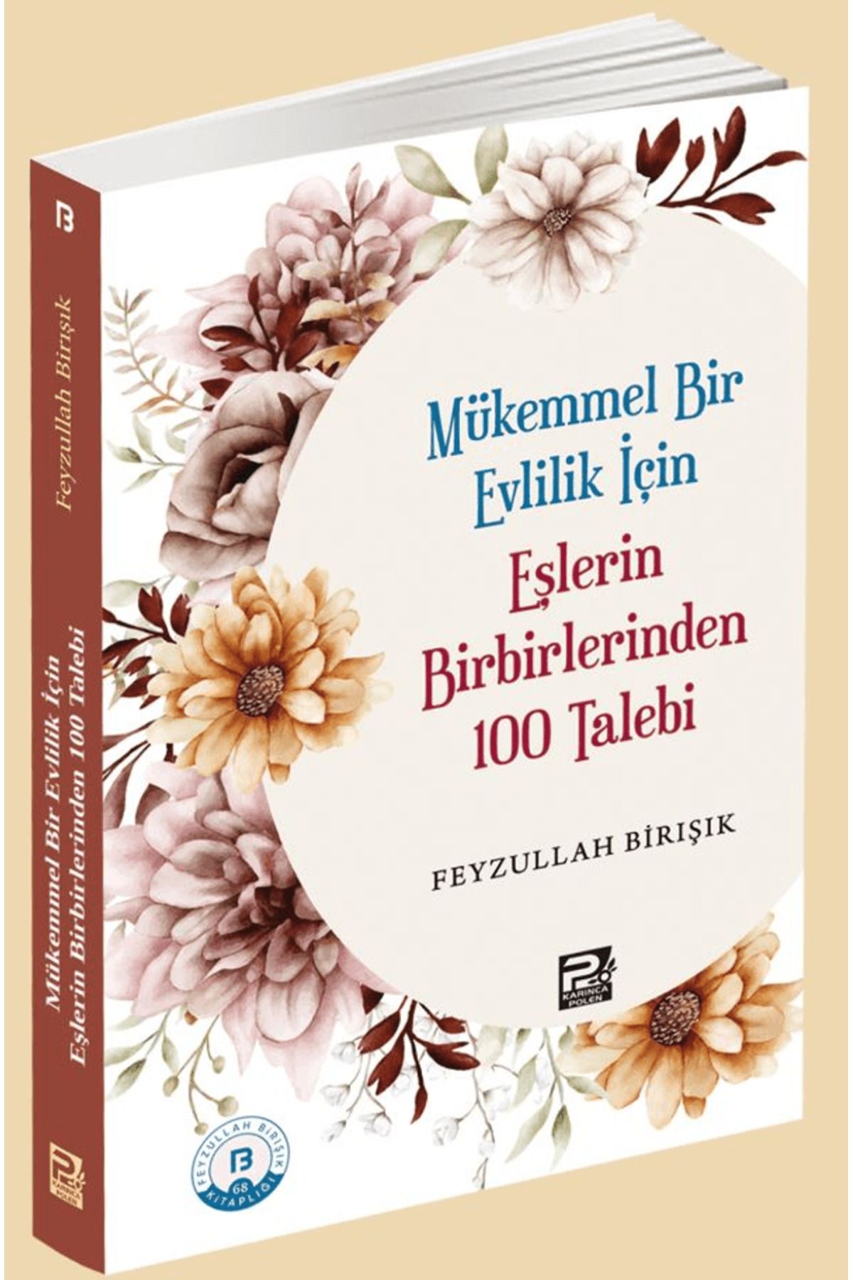 Karınca & Polen Yayınları Mükemmel Bir Evlilik İçin Eşlerin Birbirlerinden 100 Talebi / 9786256855380