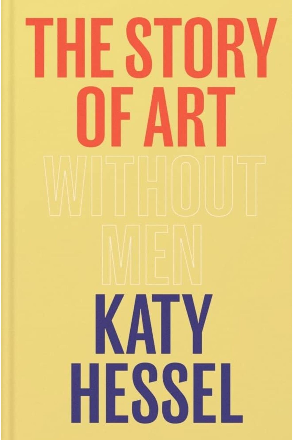 NcK Story of Art without Men: The instant Sunday Times bestseller