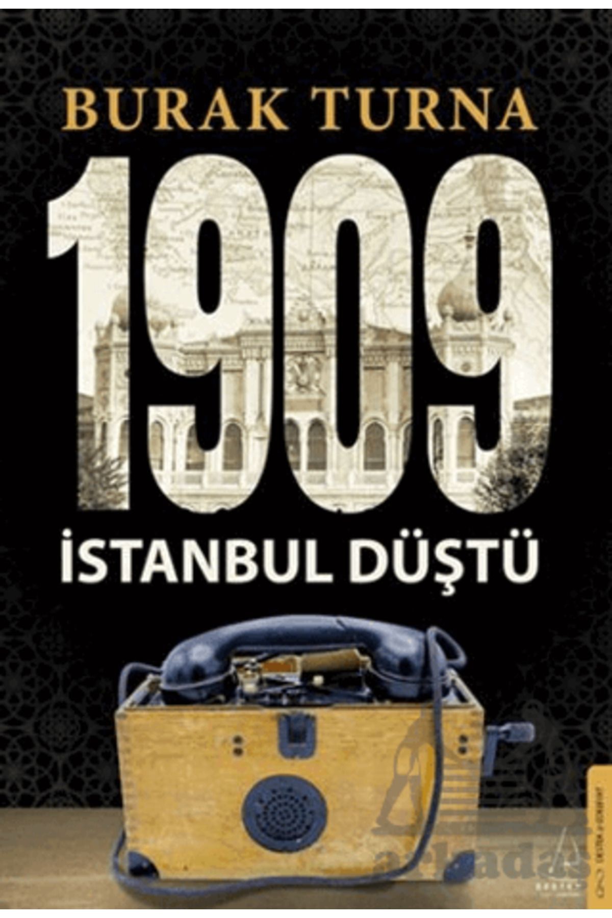 Destek Yayınları 1909 İstanbul Düştü