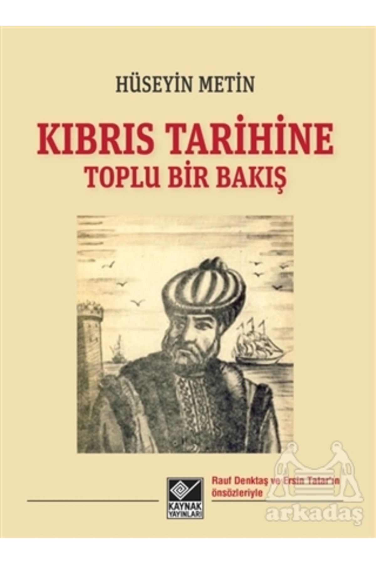 Kaynak Yayınları Kıbrıs Tarihine Toplu Bir Bakış