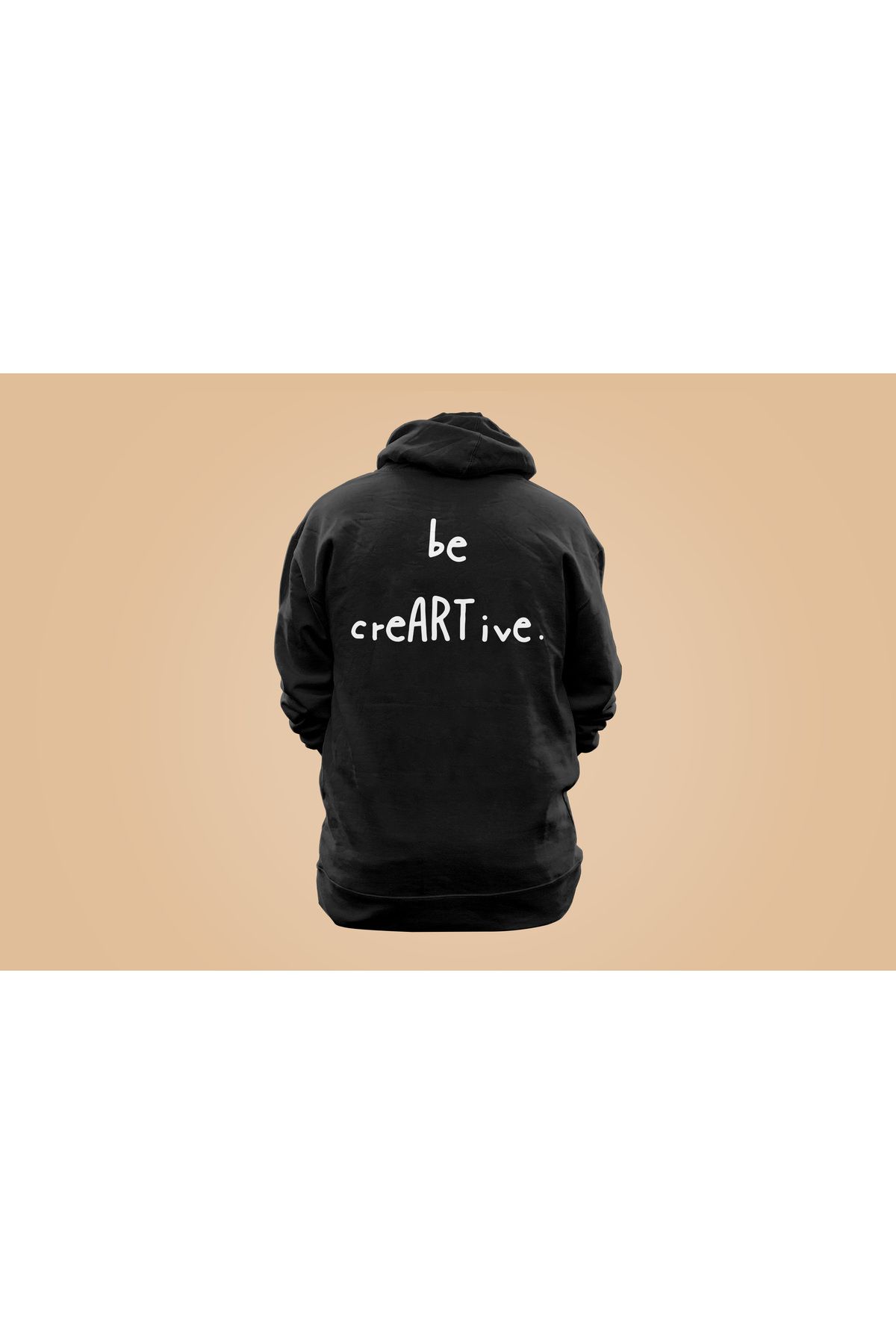 TASARIMATİK be creARTive Hoodie        BASKI YÖNÜNE SEN KARAR VER !