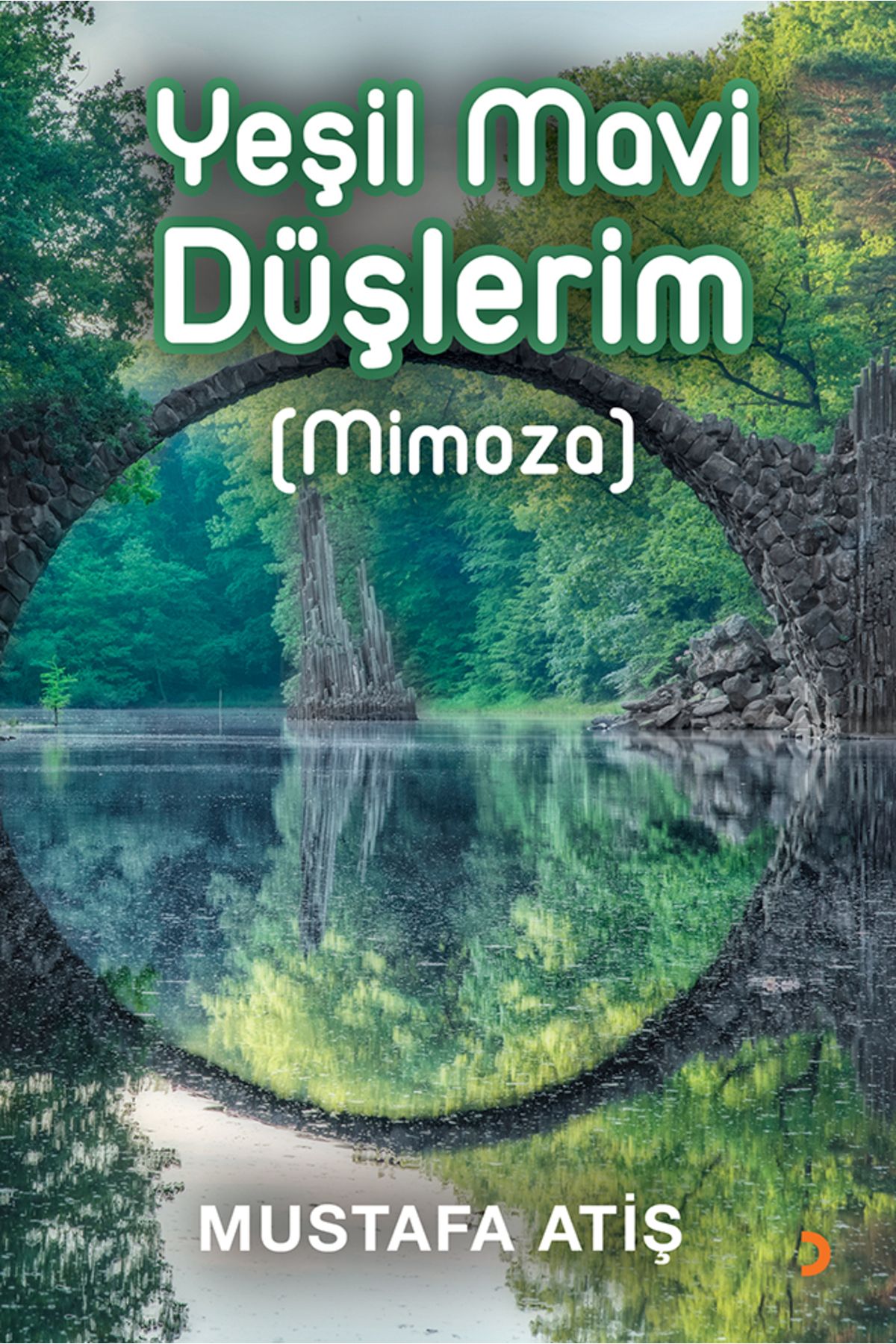 Cinius Yayınları Yeşil Mavi Düşlerim (Mimoza) & Mustafa Atiş