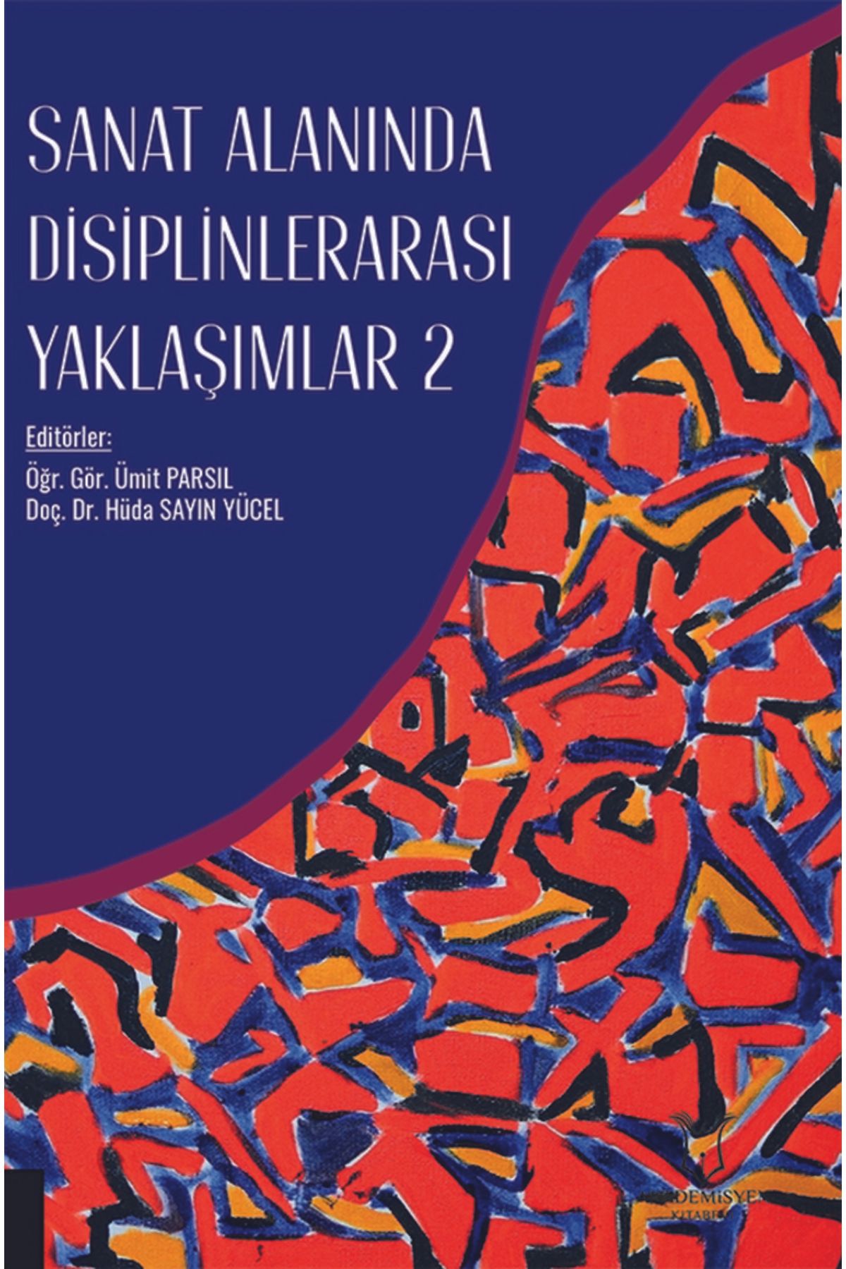 Akademisyen Kitabevi Sanat Alanında Disiplinlerarası Yaklaşımlar-2