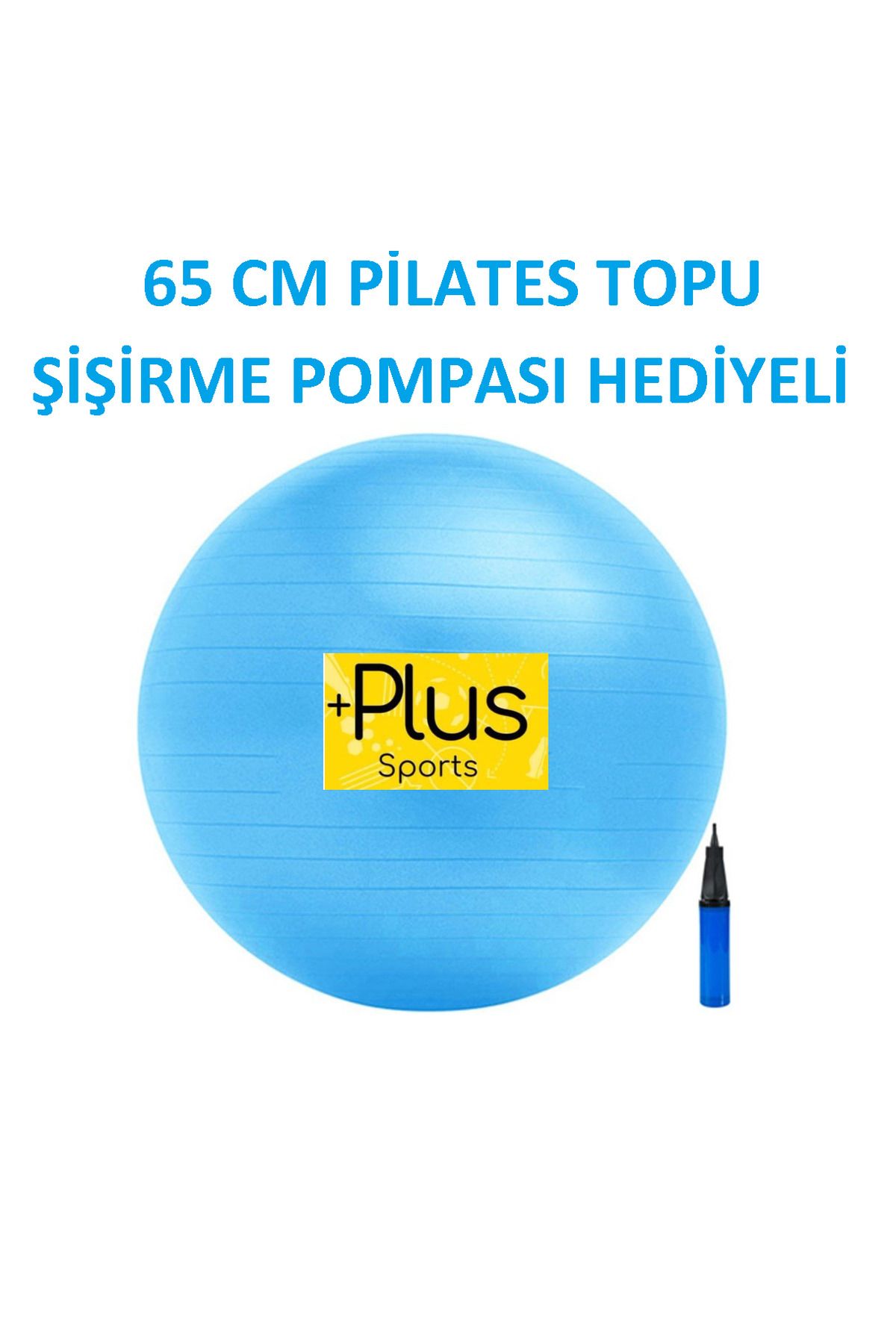 PLUSSPORT MAVİ PİLATES TOPU 65 CM ( ŞİŞİRME POMPASI HEDİYELİ )