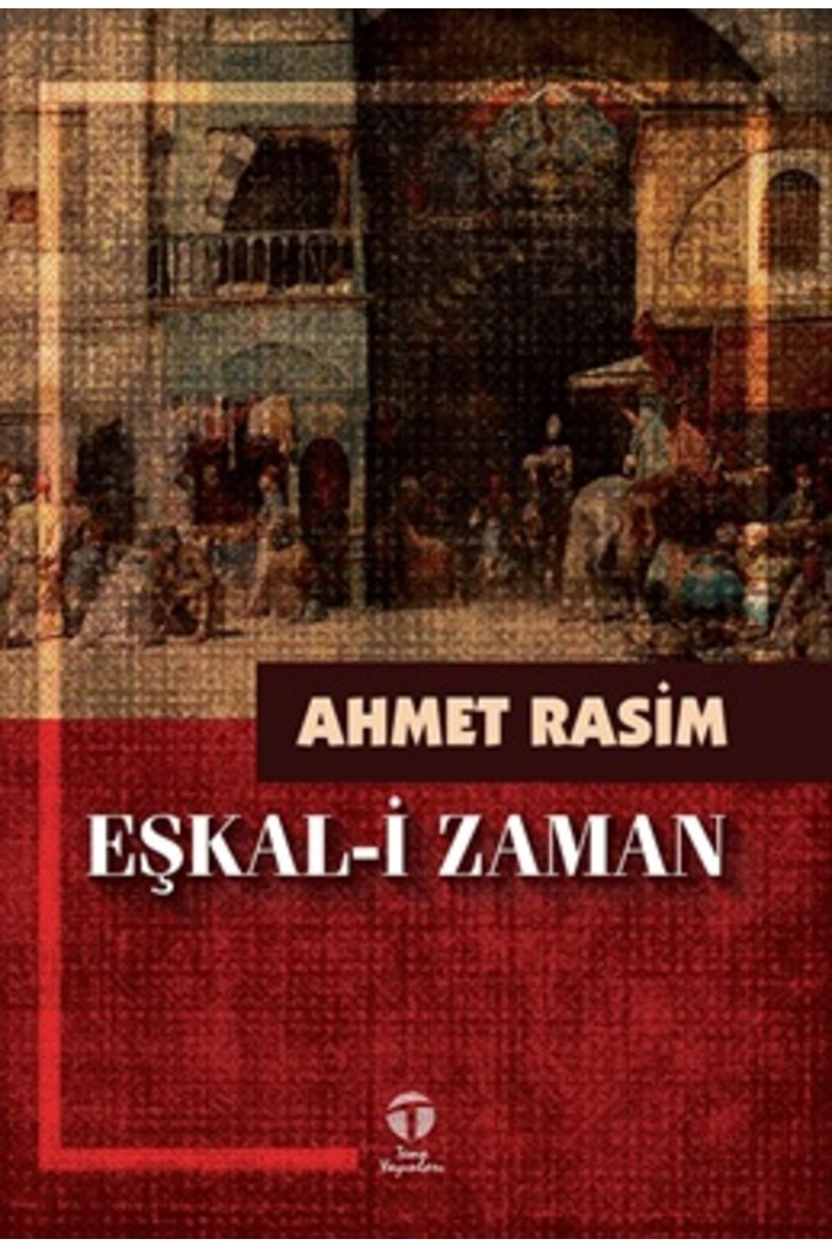 Tema Yayınları Eşkal-i Zaman