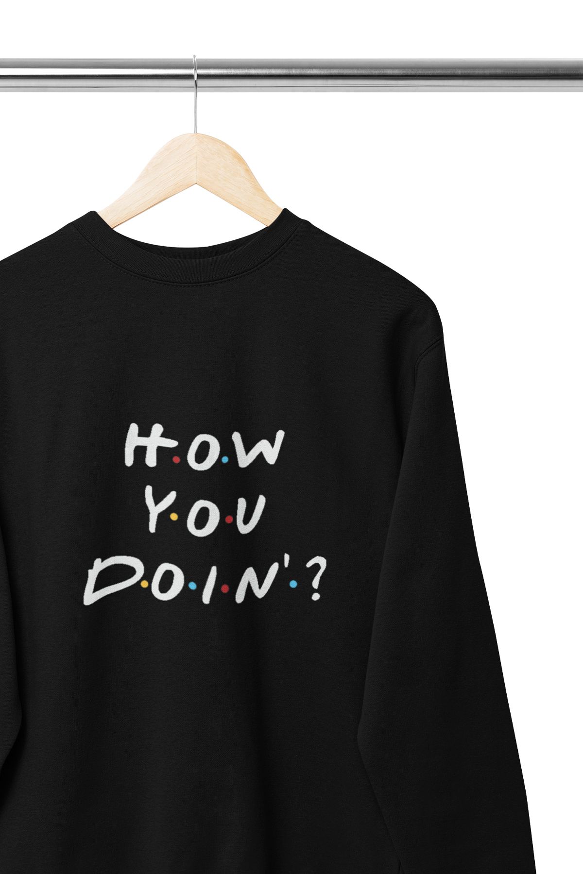 qoeuyl boutique How You Doin Joey Friends Baskılı Hediyelik Unisex %100 Pamuklu Bisiklet Yaka Sweatshirt