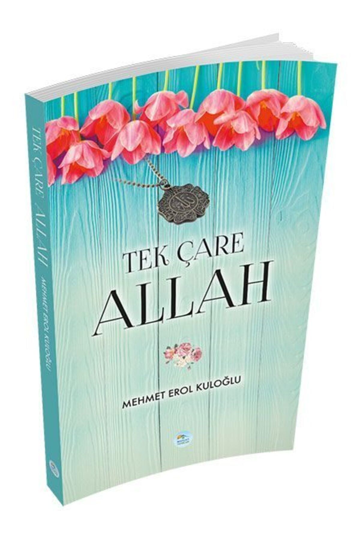 Destek Yayınları Tek Çare Allah