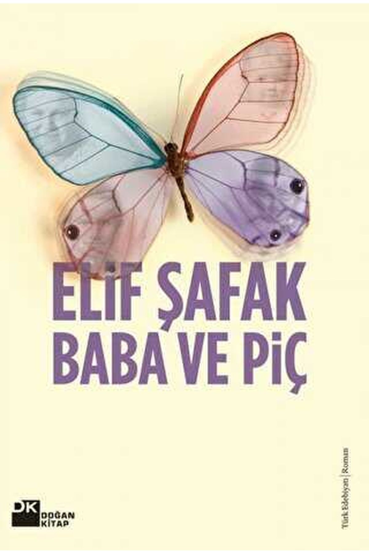 Pena Yayınları Baba ve piç Elif Şafak