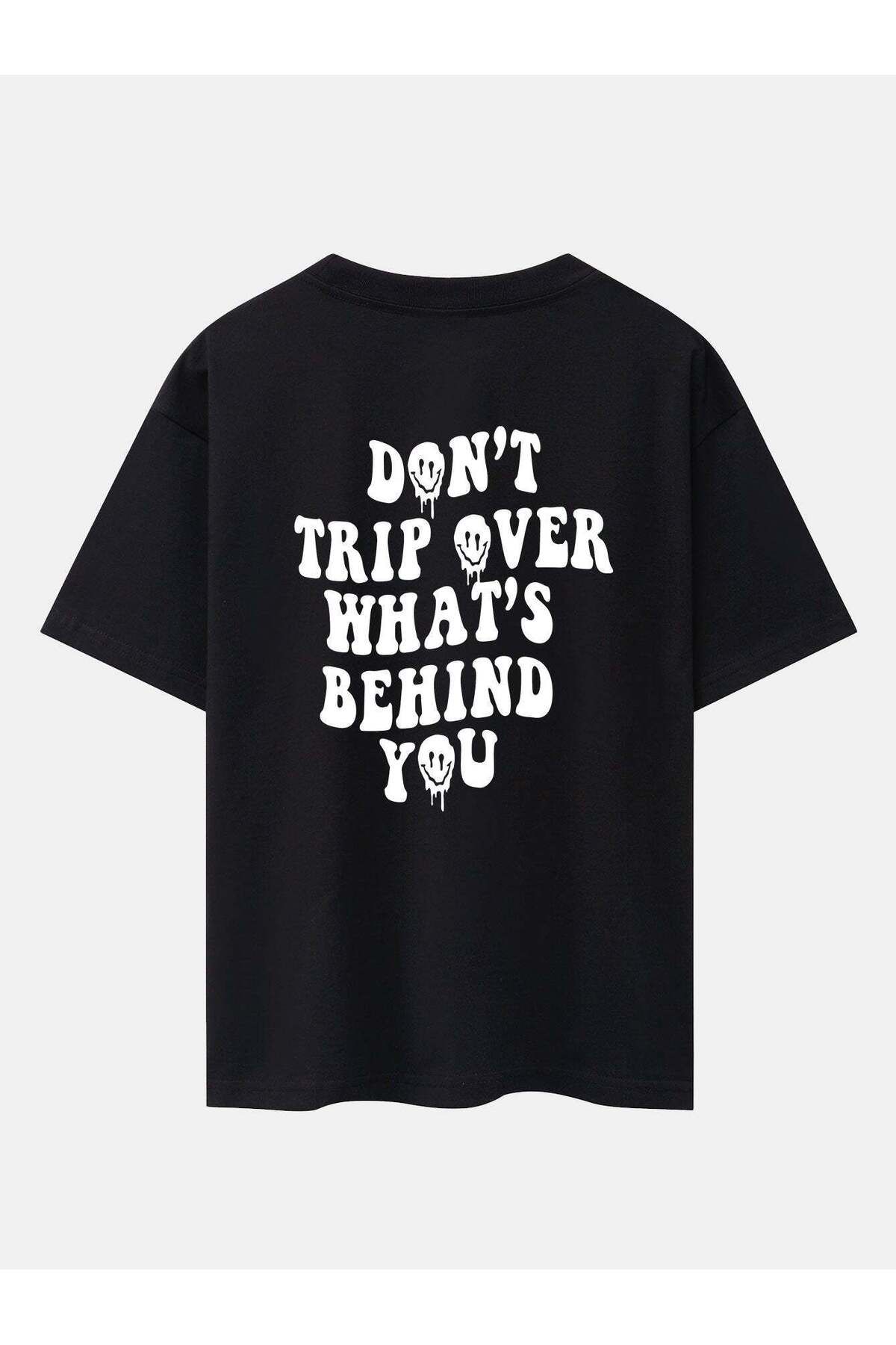 KUAS Unisex Oversize Sırta "Dont Trıp Over What's Behınd You" Baskılı Bisiklet Yaka TSHİRT