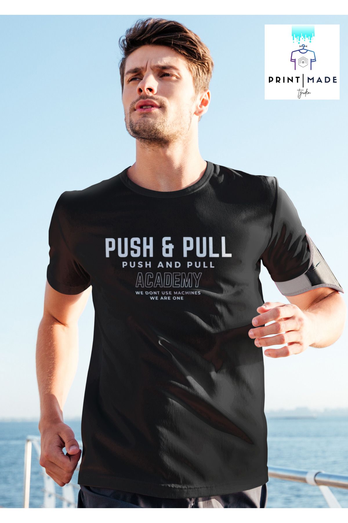 printtmade PUSH AND PULL ACADEMY Bisiklet Yaka Yüksek Kalite Baskılı T-Shirt