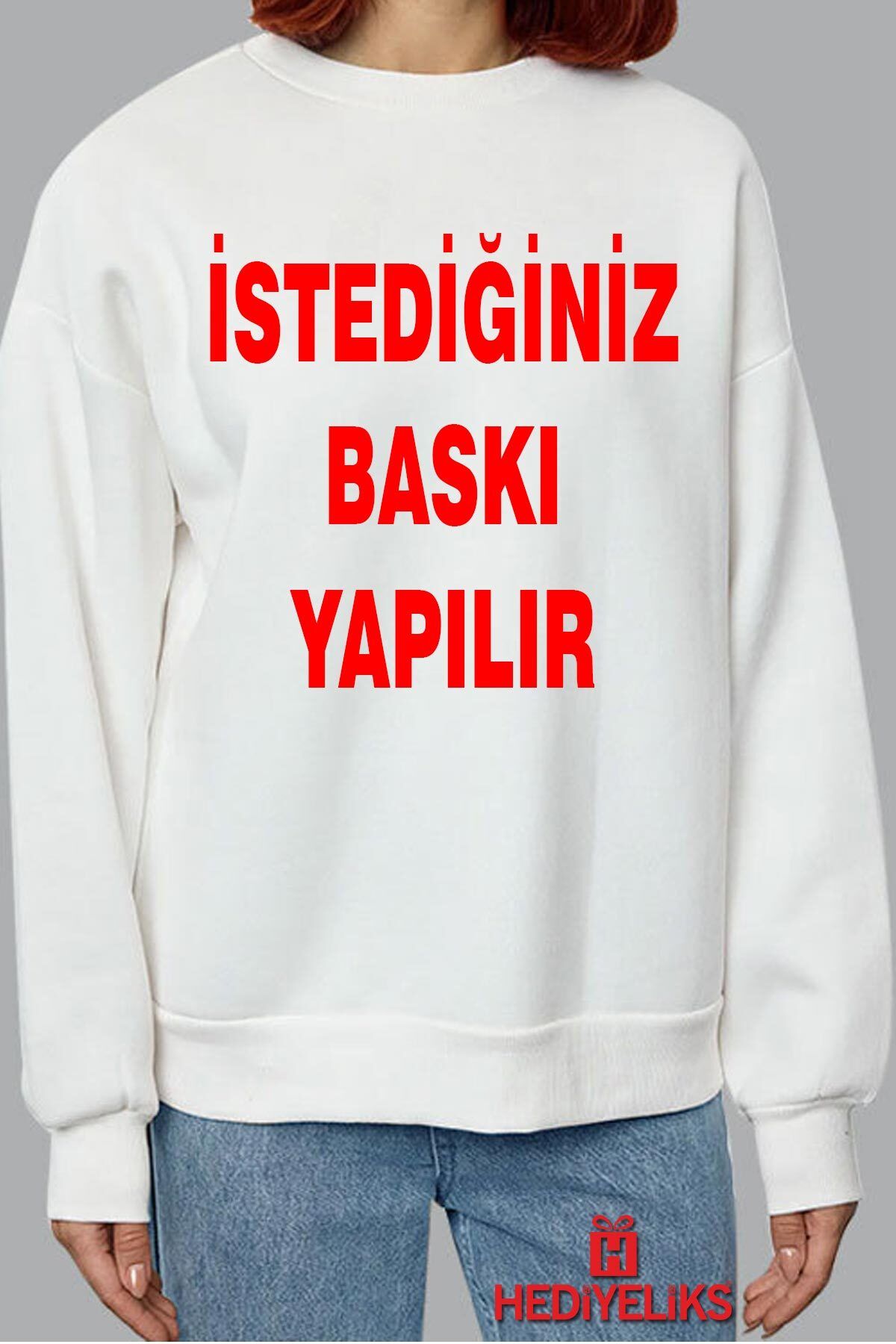 HEDİYELİKS Kişiye Özel Baskılı Unisex Sweatshirt