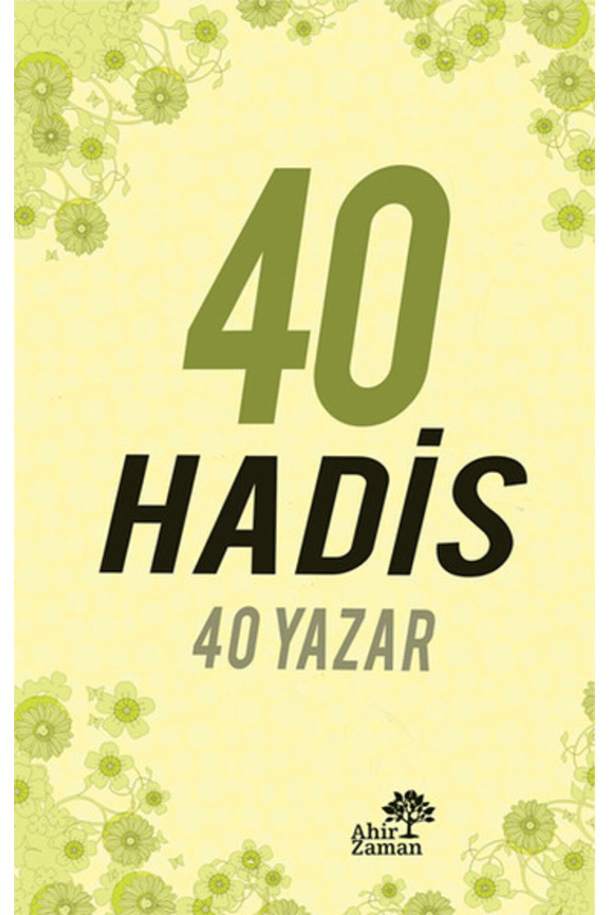 Destek Yayınları 40 Hadis 40 Yazar