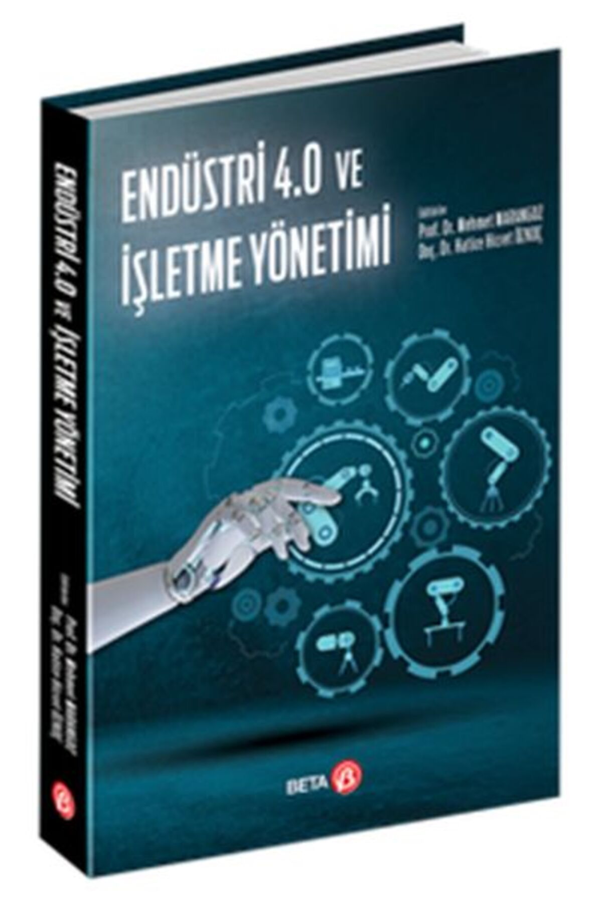 Beta Yayınevi Endüstri 4.0 ve İşletme Yönetimi