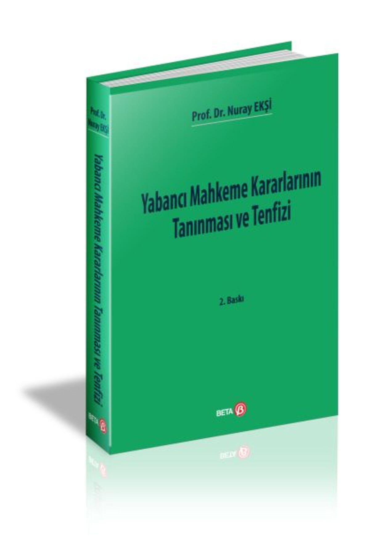 Beta Yayınevi Yabancı Mahkeme Kararlarının Tanınması ve Tenfizi