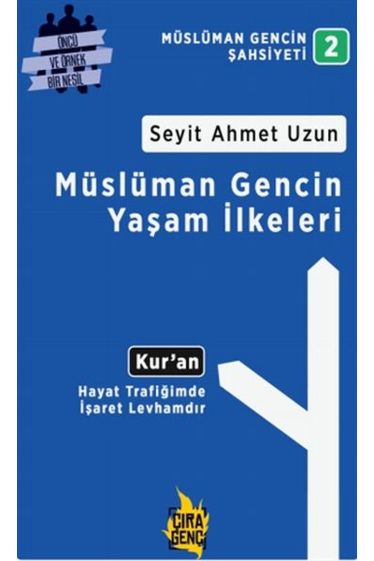 Çıra Yayınları Müslüman Gencin Yaşam İlkeleri