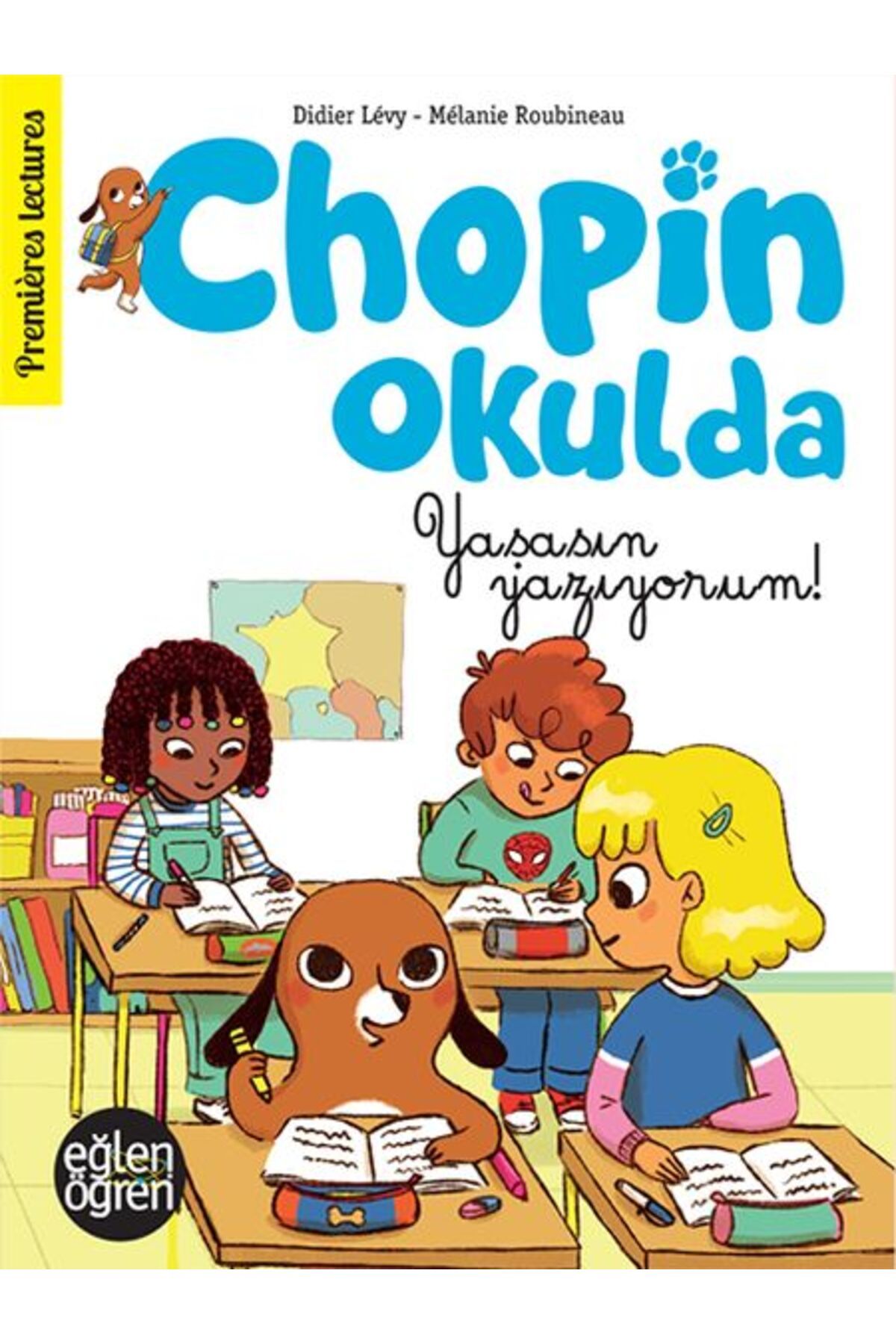 Türk Dil Kurumu Yayınları Eğlen Öğren - Chopin Okulda Yaşasın yazıyorum!