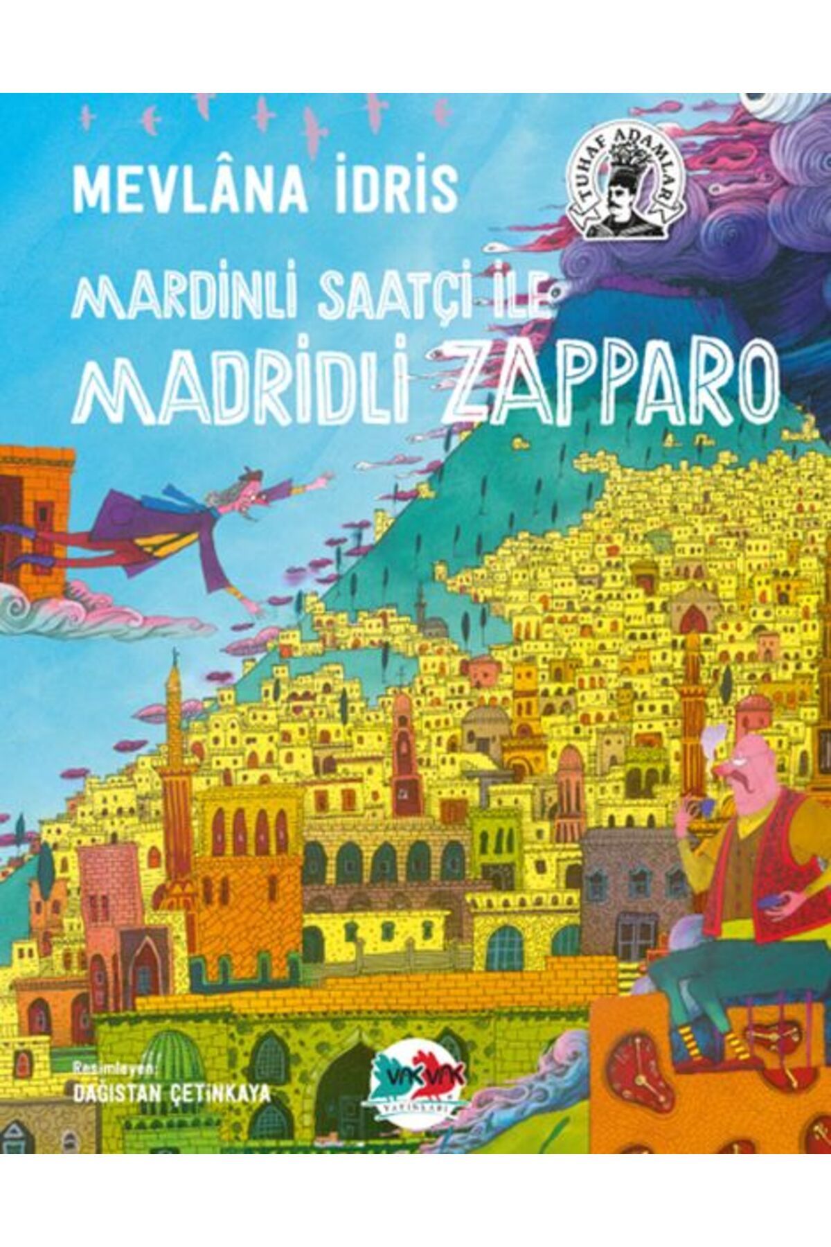 Vak Vak Yayınları Mardinli Saatçi İle Madridli Zapparo