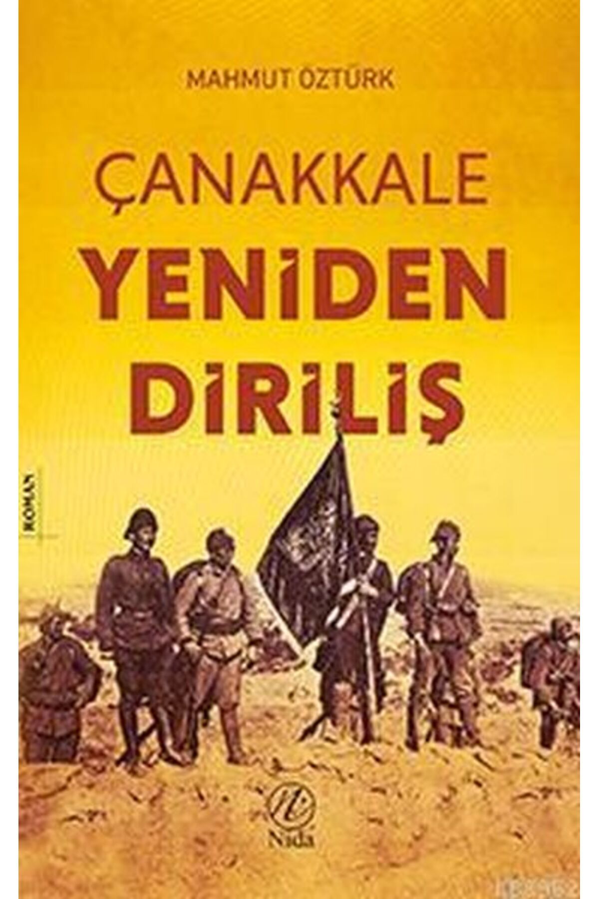 Destek Yayınları Çanakkale Yeniden Diriliş