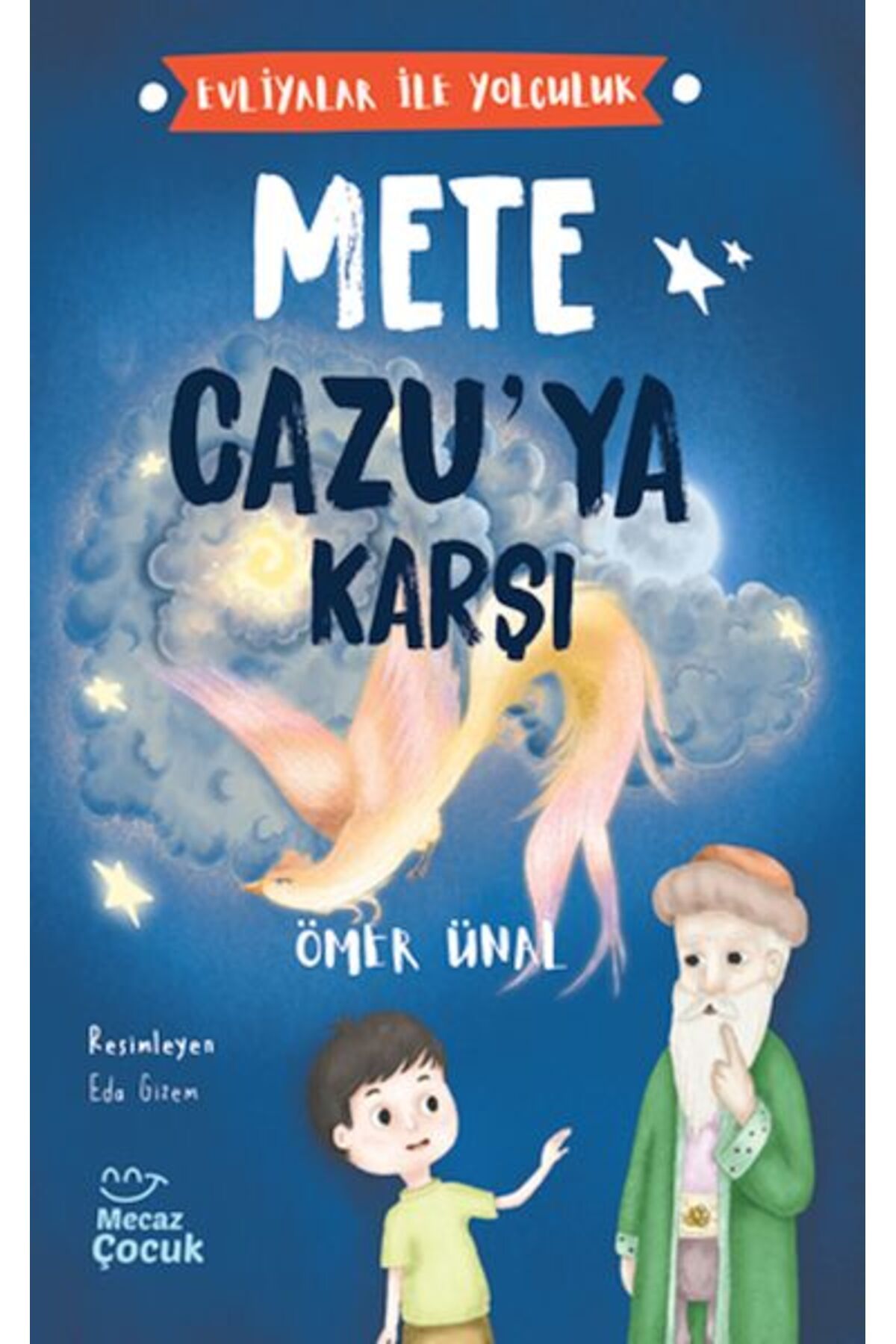 Destek Yayınları Evliyalar İle Yolculuk - Mete Cazu’ya Karşı