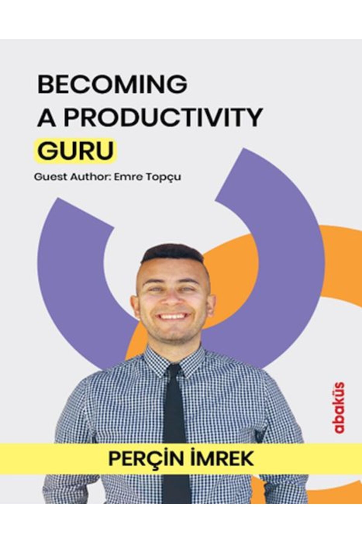 Destek Yayınları Becomıng A Productıvıty Guru