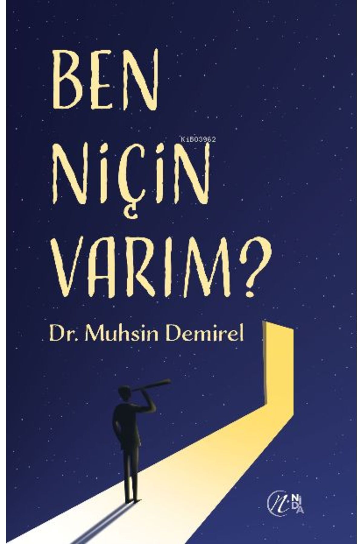 Destek Yayınları Ben Niçin Varım