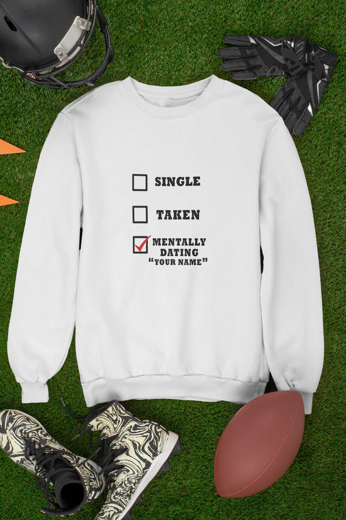 qoeuyl boutique Sıngle Taken Mentally Dating Eğlenceli Hediyelik Unisex %100 Pamuklu Bisiklet Yaka Sweatshirt